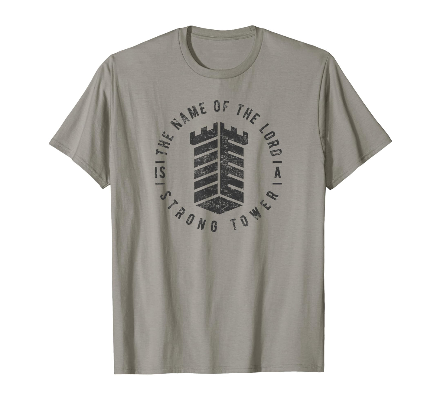 The Name Of The Lord Is A Strong Tower/Mens Christian Tshirt T-Shirt
