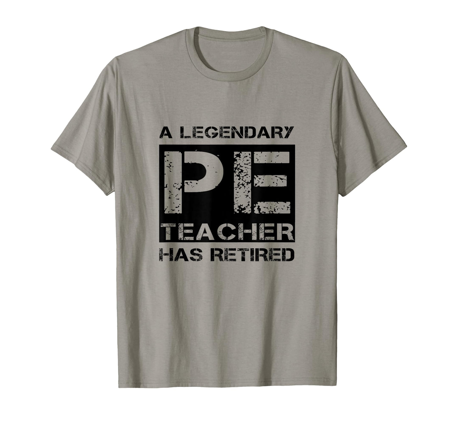 A Legendary PE Teacher Has Retired Physical Education Quote T-Shirt