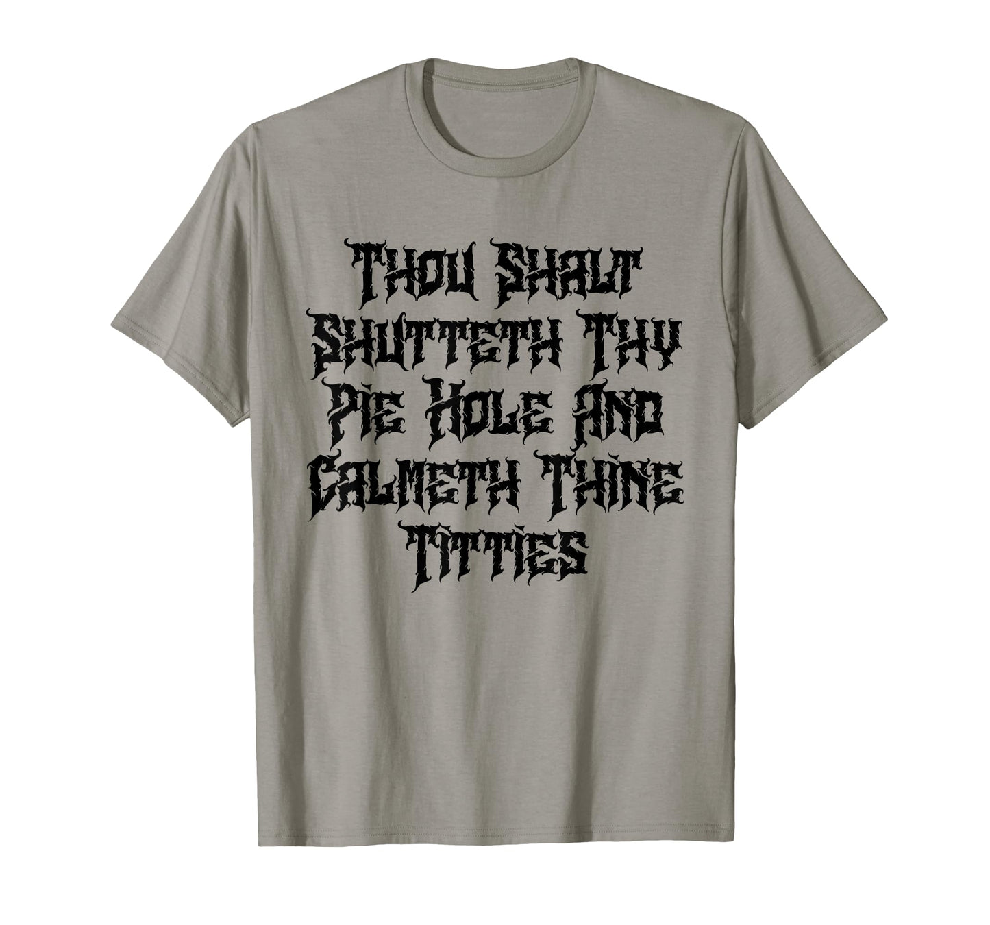 Thou Shalt Shutteth Thy Pie Hole Sarcastic Pagan Wiccan T-Shirt