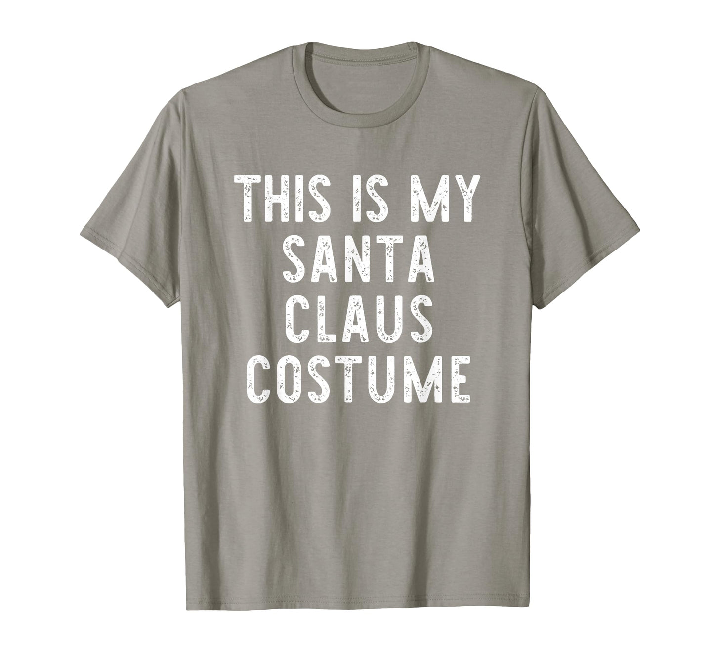 This is My Santa Claus Costume Halloween Easy Kids Adult T-Shirt