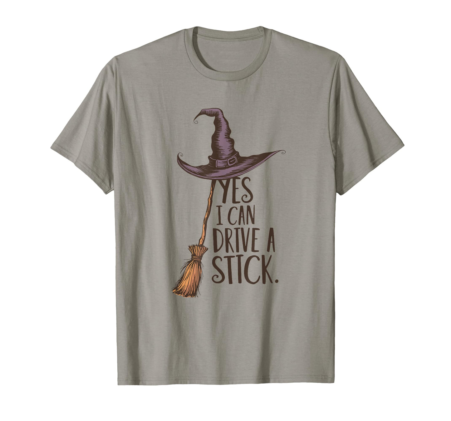 Yes I Can Drive A Stick Funny Witch Halloween T-Shirt