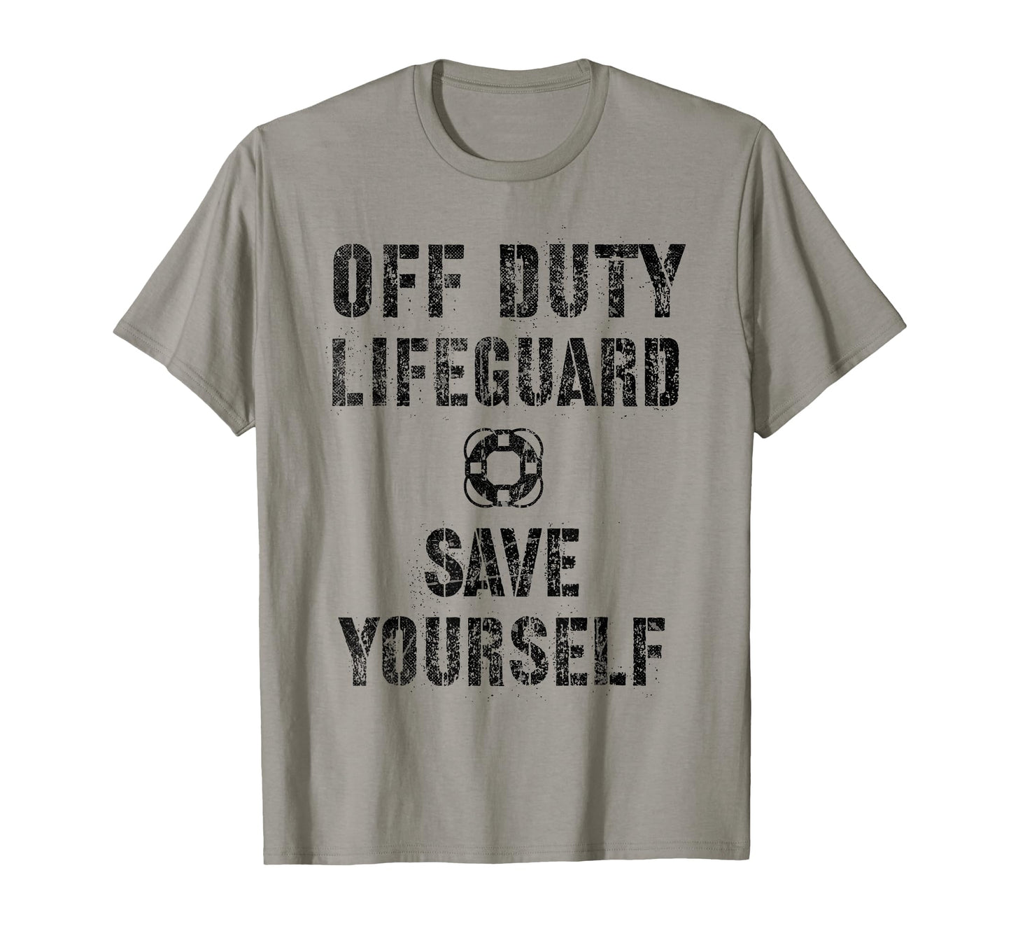 Funny SAVE YOURSELF OFF DUTY Lifeguard Swimming Pool Guard T-Shirt
