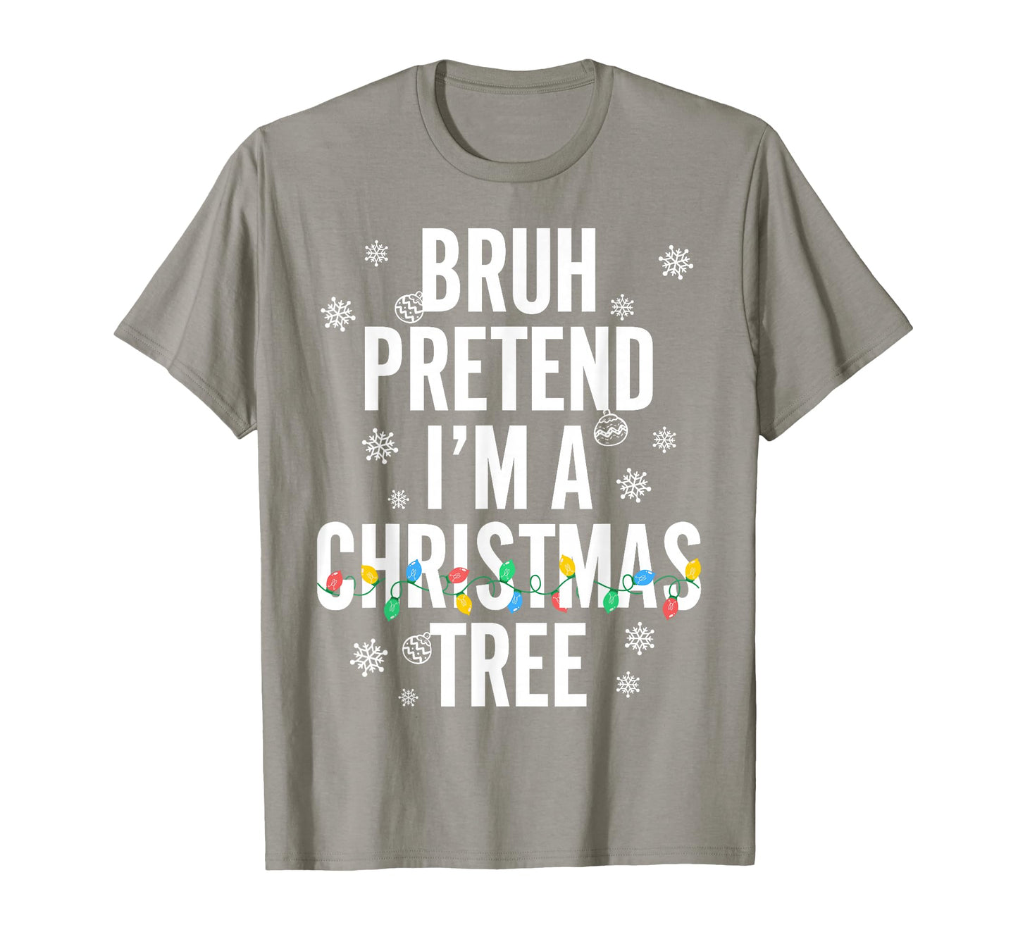 Retro Bruh Pretend Im A Christmas Tree Christmas Costume Pun T-Shirt