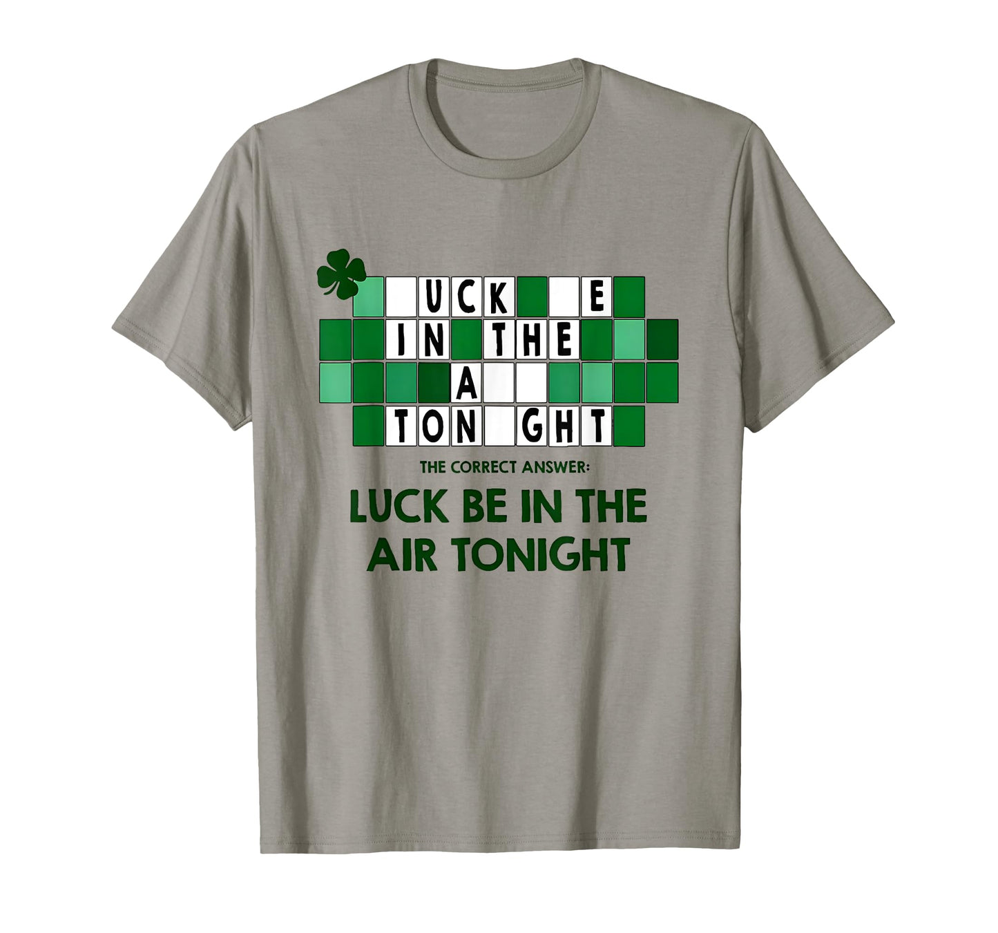 Luck Be In The Air Tonight Funny Puzzle Meme Funny T-Shirt