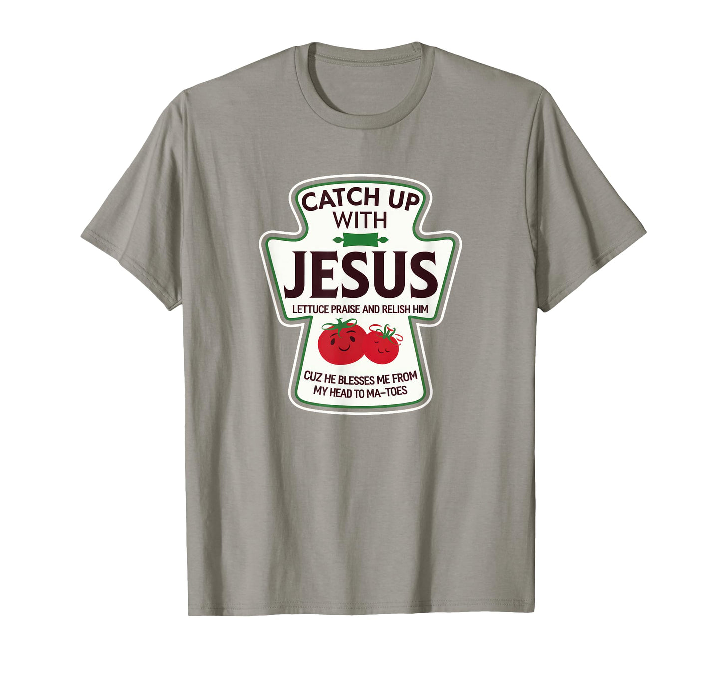 Funny Christian Jesus Ketchup Pun For Religious Christians T-Shirt