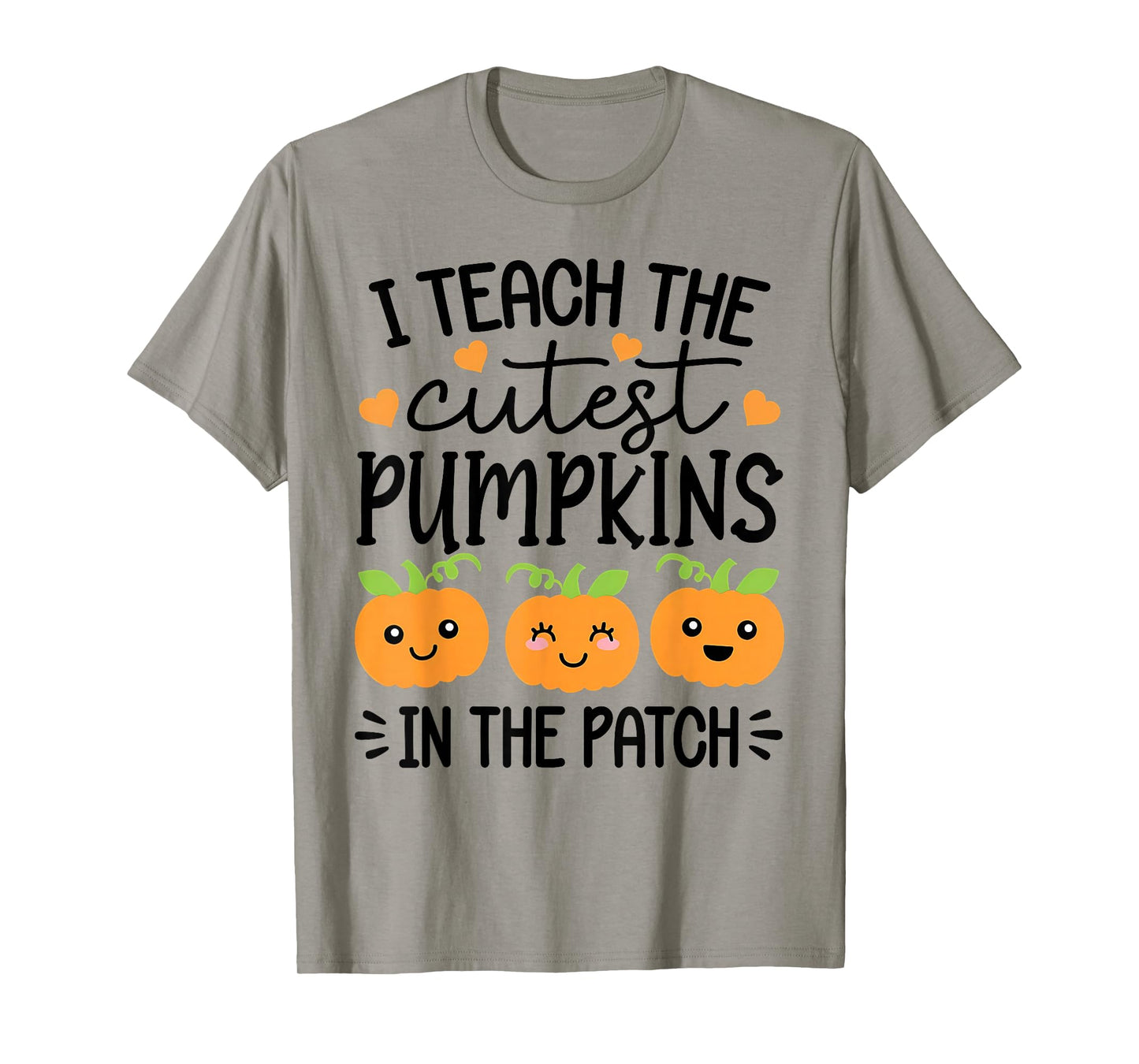 Halloween Teacher I Teach The Cutest Pumpkins in The Patch T-Shirt