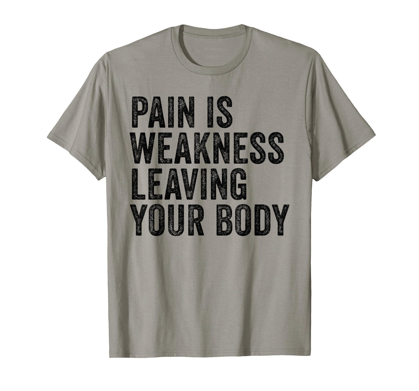 Distressed Pain Is Weakness T-Shirt - Unisex Adults - Grey - Small - Modern Letter Print - Short Sleeve - Crew Neck - Pull On - Workout