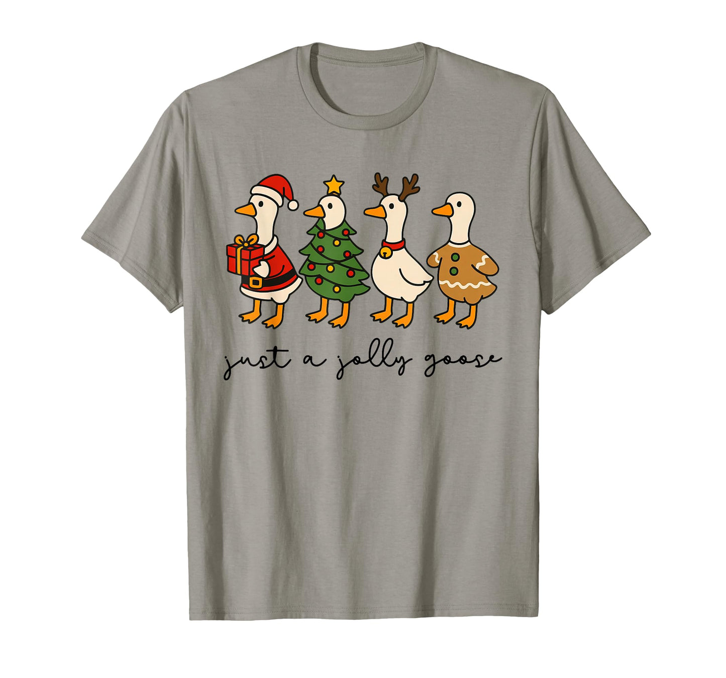 Just A Jolly Goose Funny Goose Santa Reindeer Cute Christmas T-Shirt