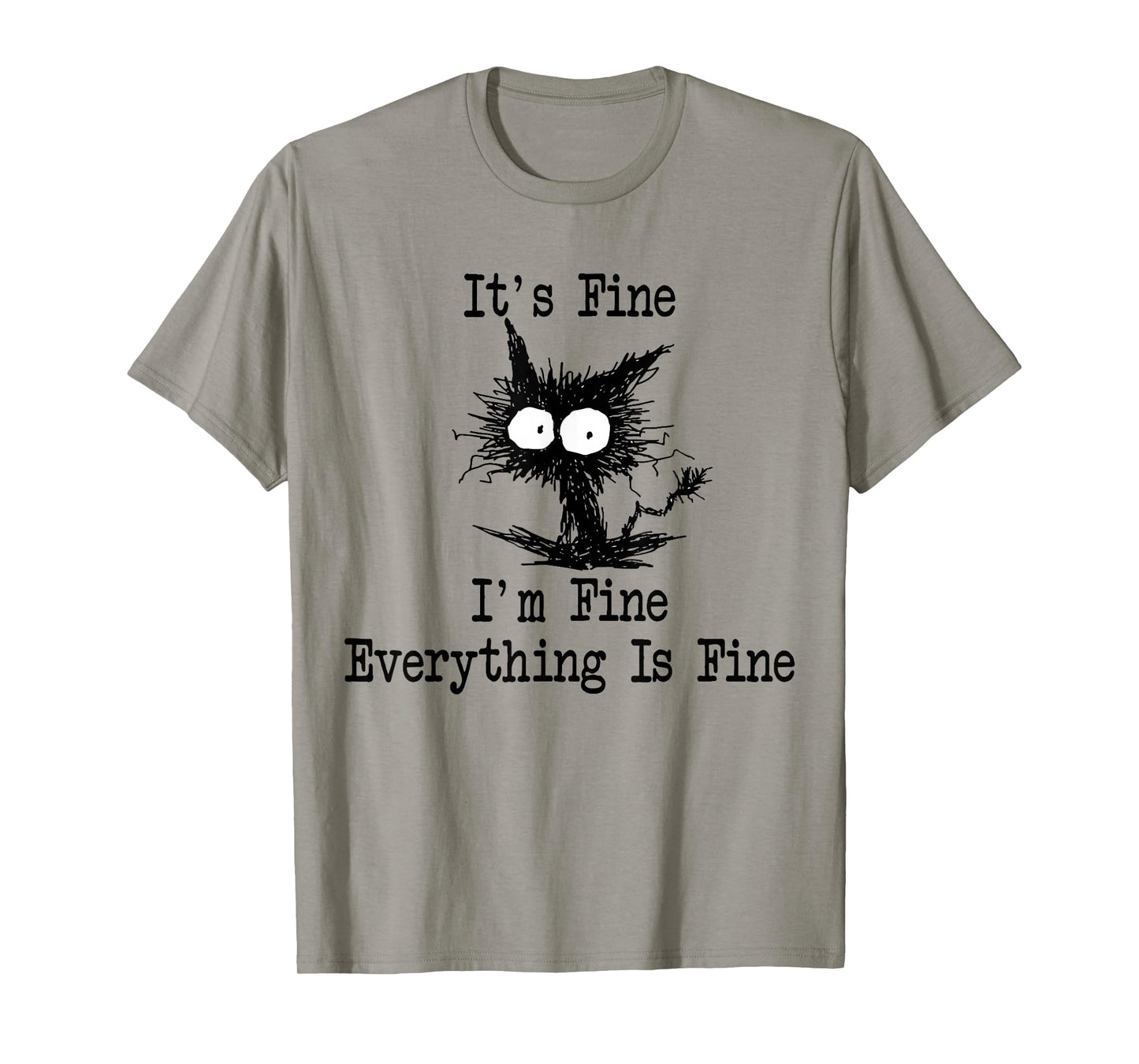 It's Fine I'm Fine Everything Is Fine Funny Black Cat T-Shirt