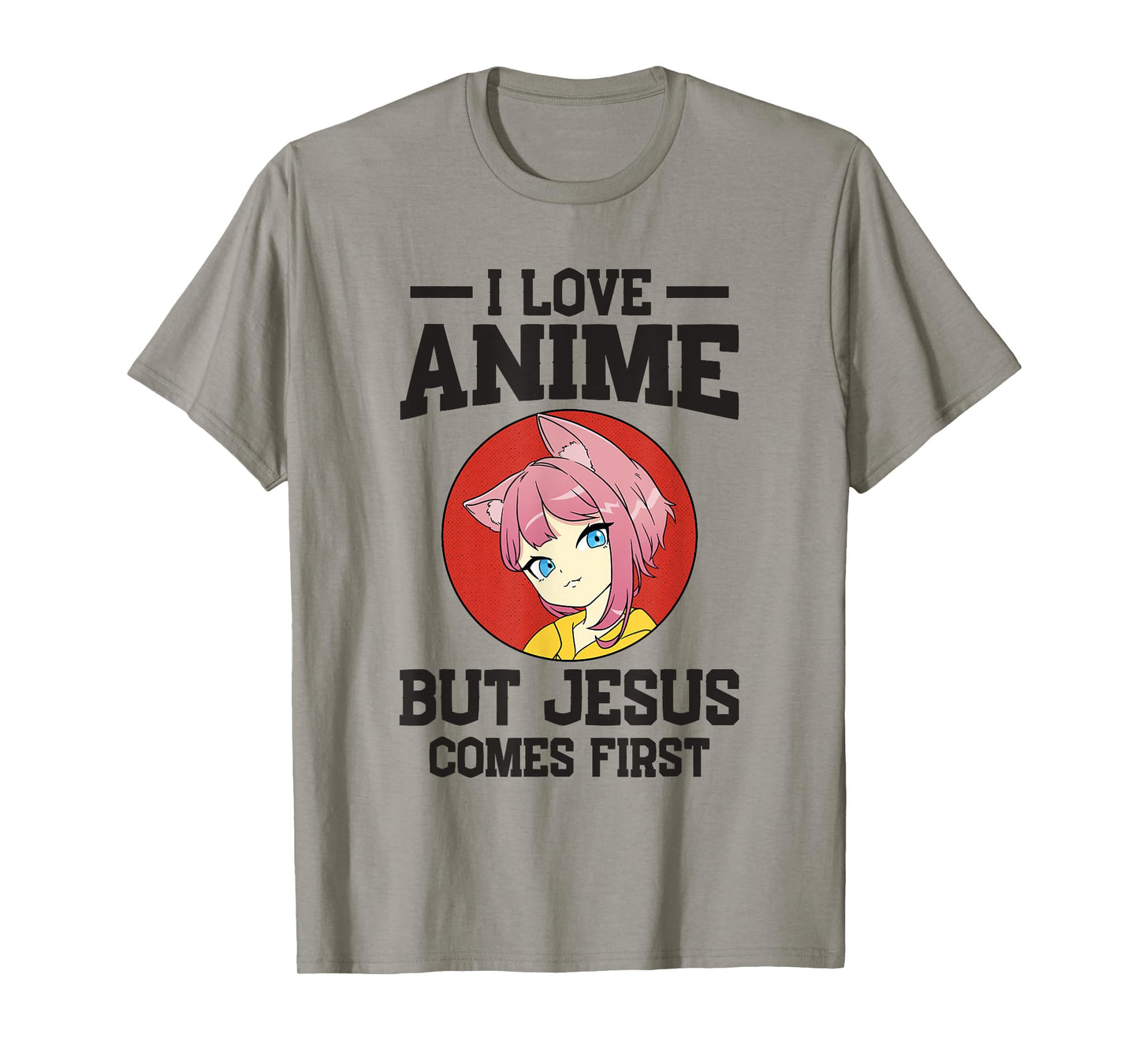 I Love Anime but Jesus comes First T-Shirt