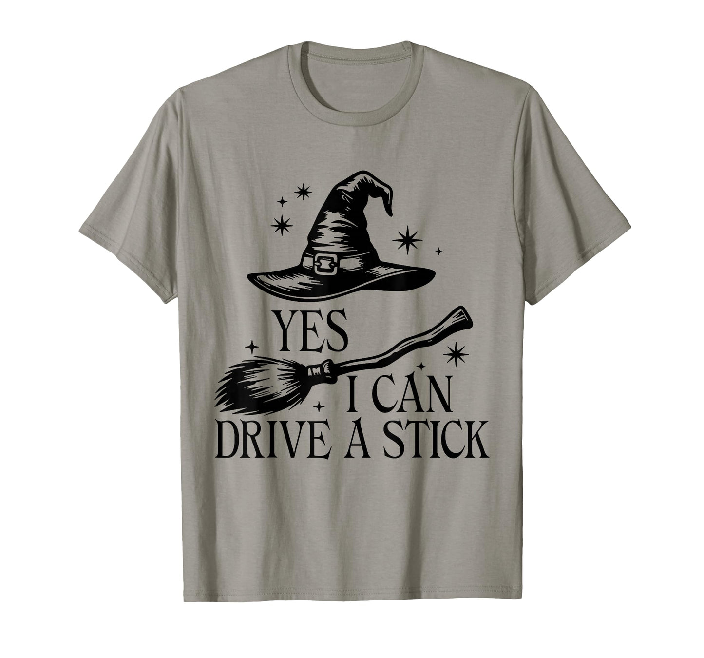 Yes I Can Drive Vintage A Stick Spooky Witch Halloween Quote T-Shirt