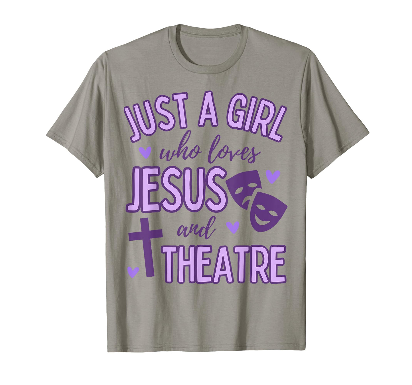 Just A Girl Who Loves Jesus and Theatre Acting Christian T-Shirt