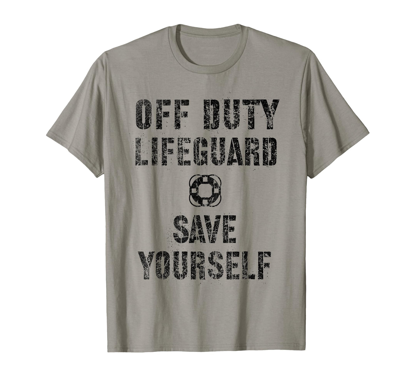 Funny Save Yourself Off Duty Lifeguard Swimming Pool Guard T-Shirt