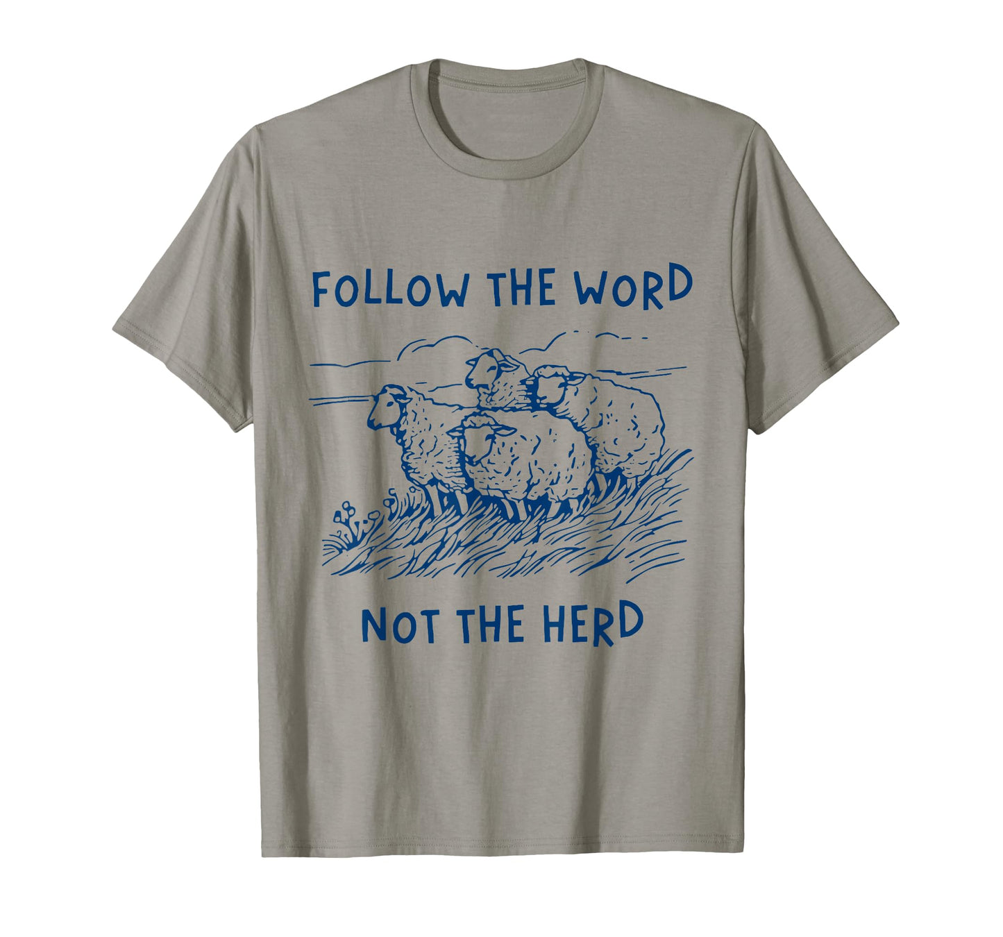 Follow the word not the herd sheep T-Shirt