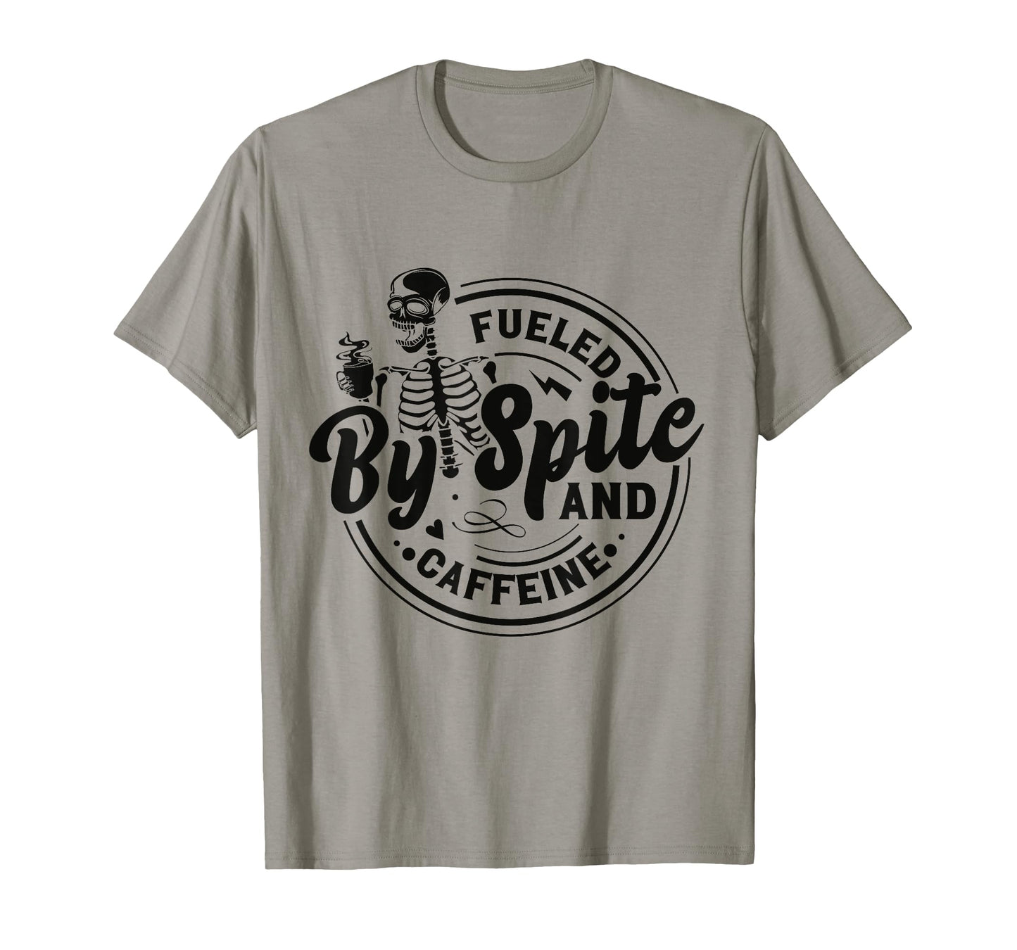 Fueled By Spite And Caffeine Skeleton T-Shirt