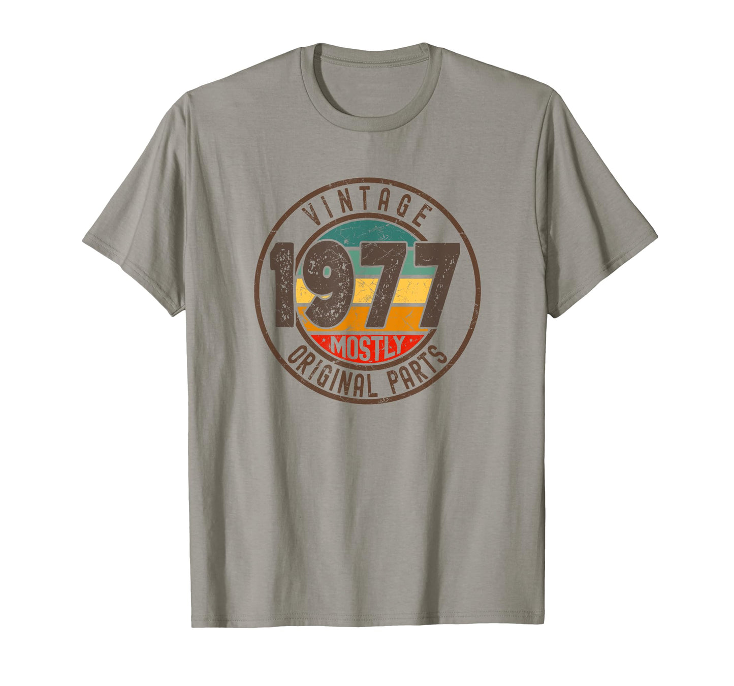 Born In 1977 Birthday, Vintage Mostly Original 1977 Birthday T-Shirt