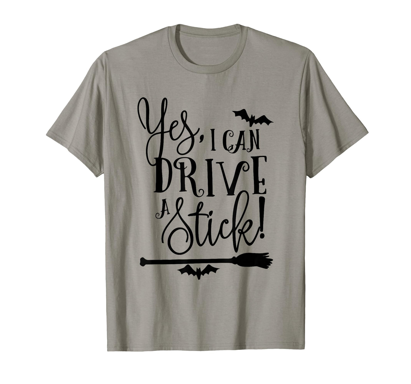 Yes I Can Drive A Stick Halloween Witch Broom Witch Spooky T-Shirt