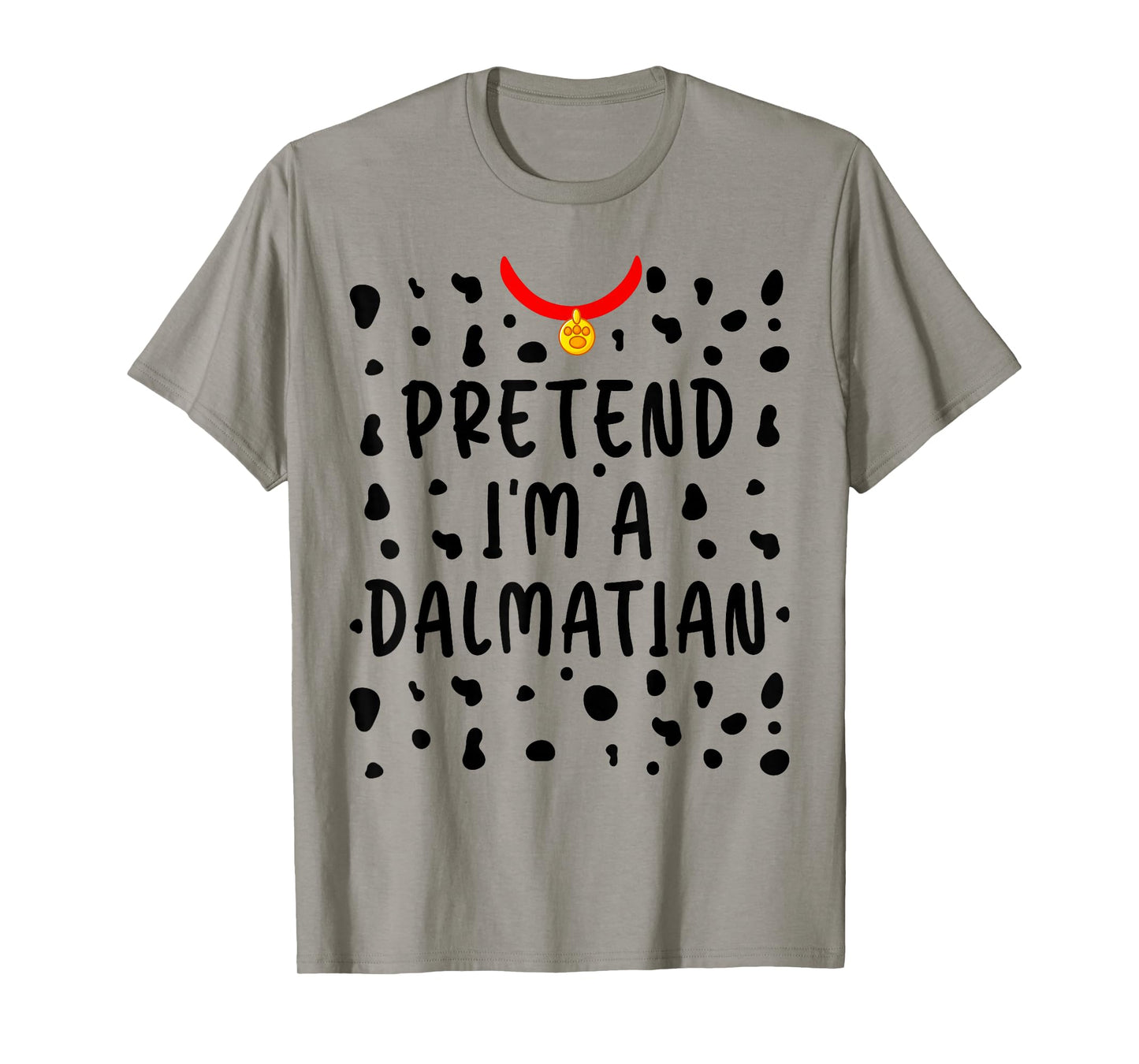 Pretend I'm a Dalmatian Shirt Funny Lazy Halloween Costume T-Shirt