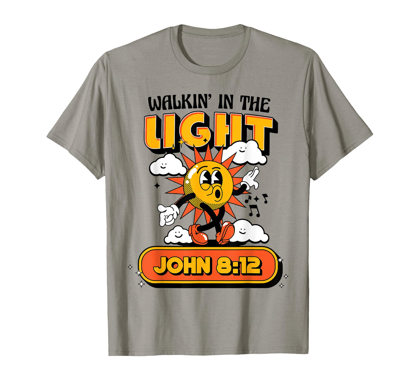 Walkin' In The Light Jonh 8 12 T-Shirt