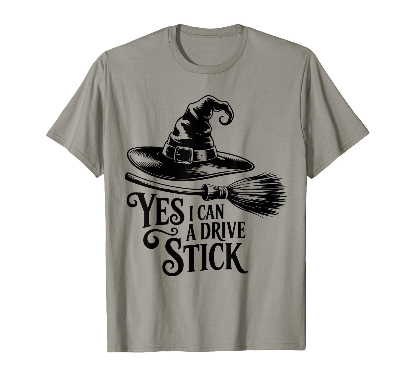 Yes, I Can Drive A Stick Halloween Costume Spooky Witch T-Shirt