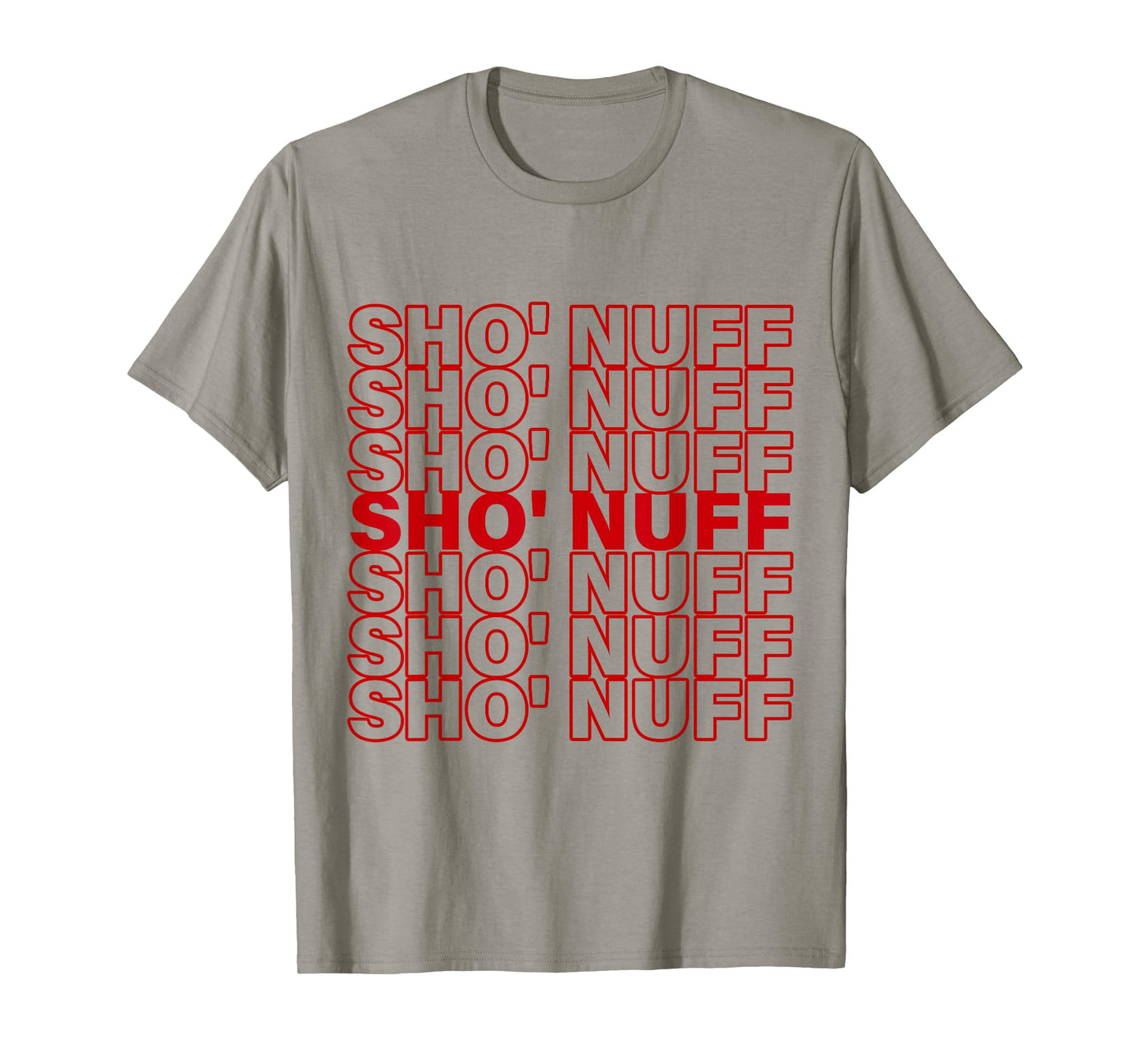 Sho'Nuff Slang Typography T-Shirt