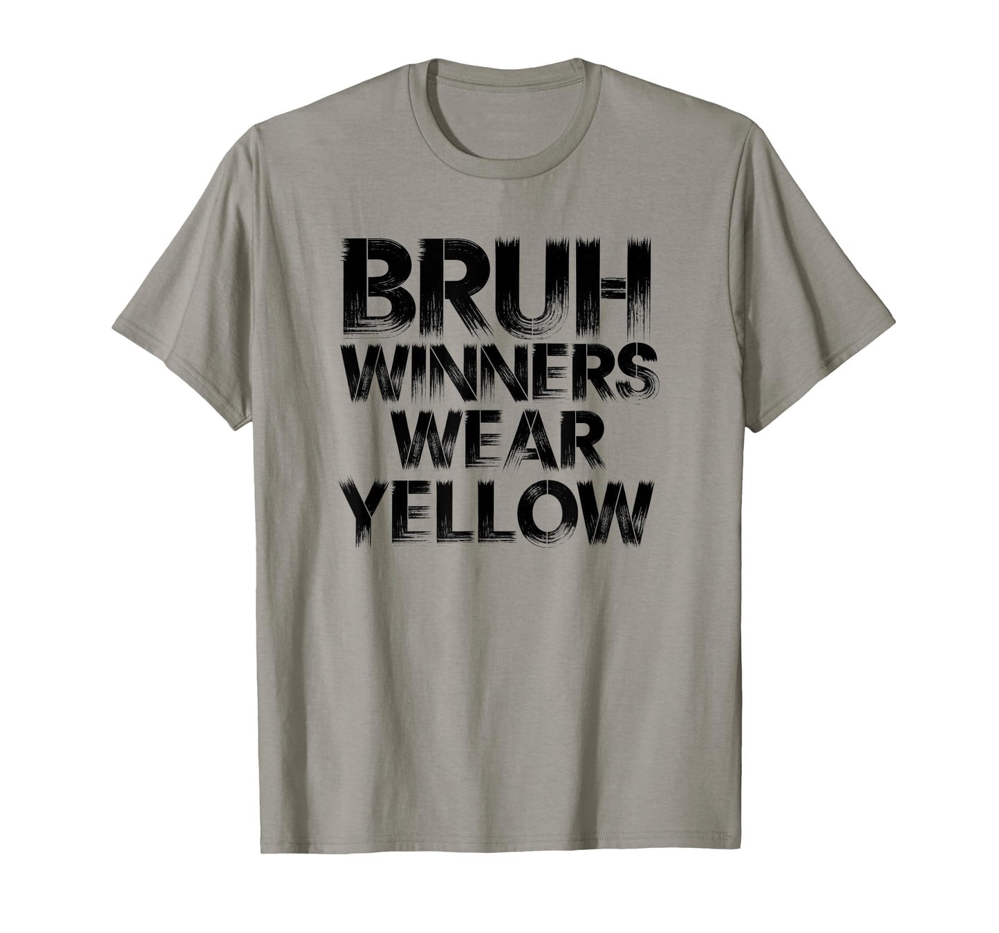 Bruh Winners Wear yellow Team Spirit Week Game Sports day T-Shirt