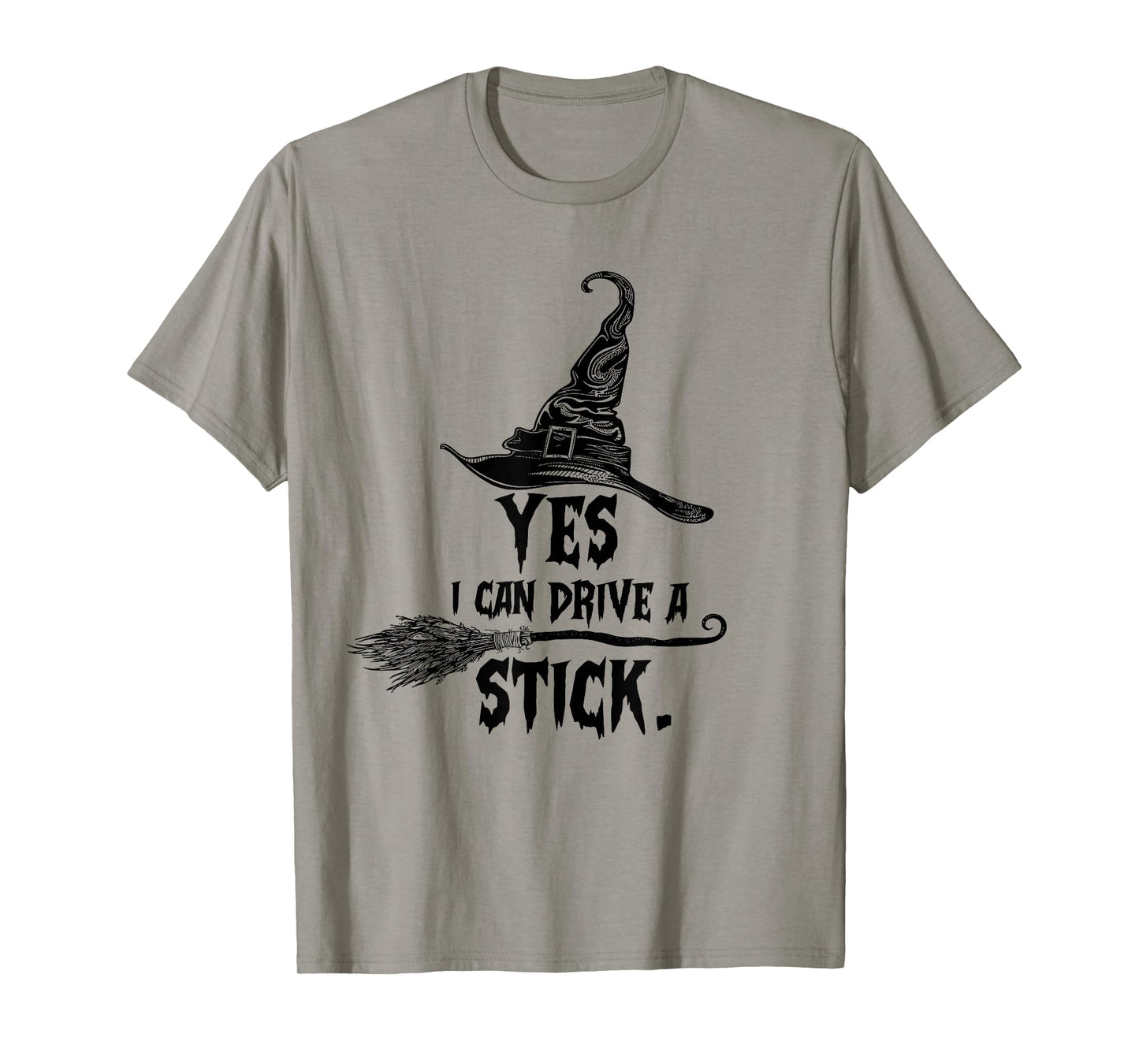 Yes I Can Drive A Stick Halloween Witch Broom Witch Spooky T-Shirt