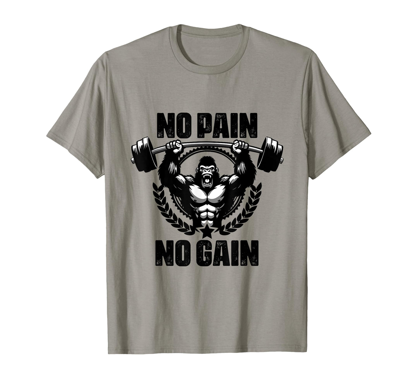 No Pain No Gain Weightlift Workouts Gym Quotes Gym Fitness T-Shirt