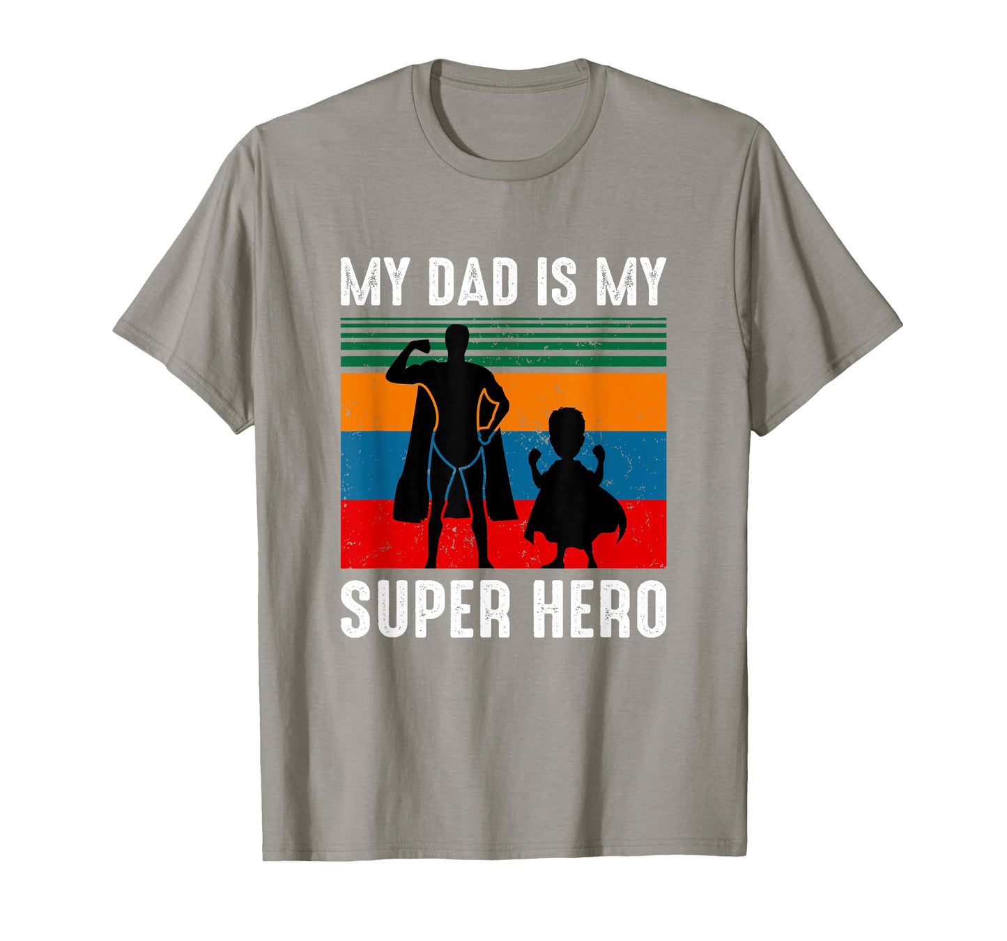 My dad is my superhero T-Shirt