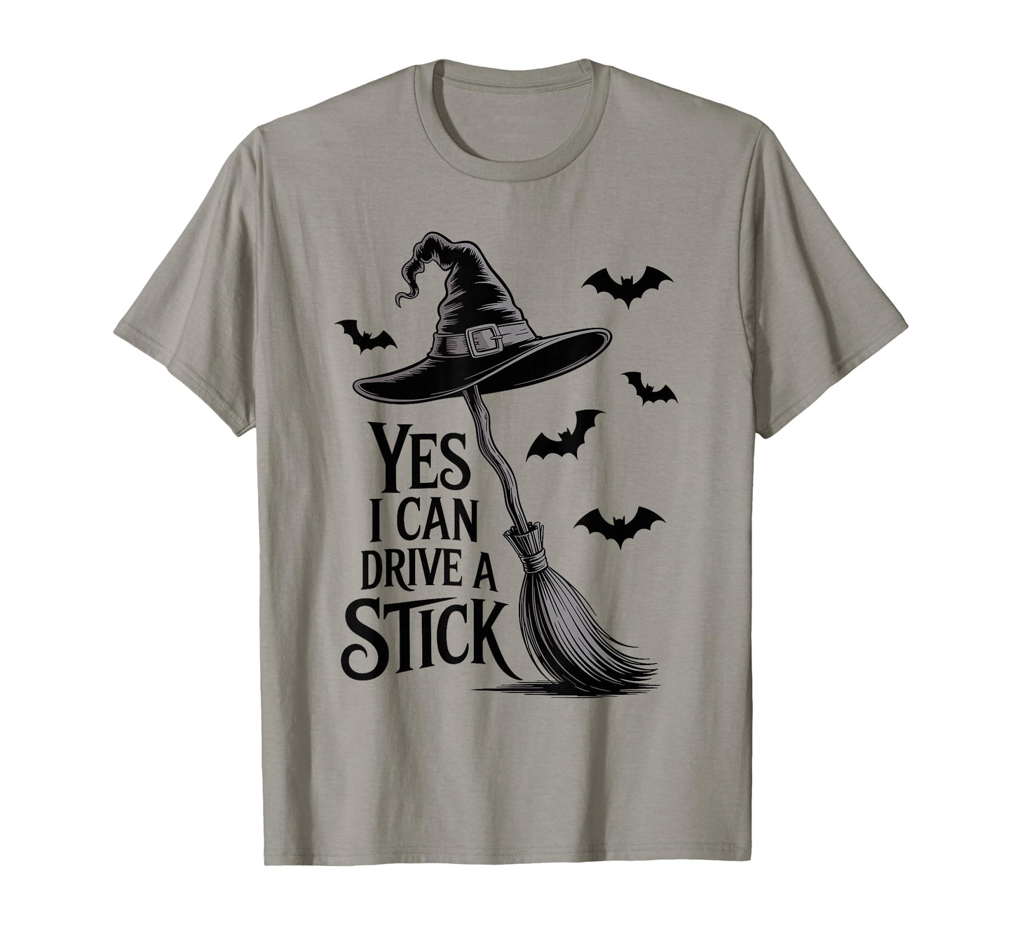 Yes I Can Drive A Stick Funny Witch Halloween T-Shirt