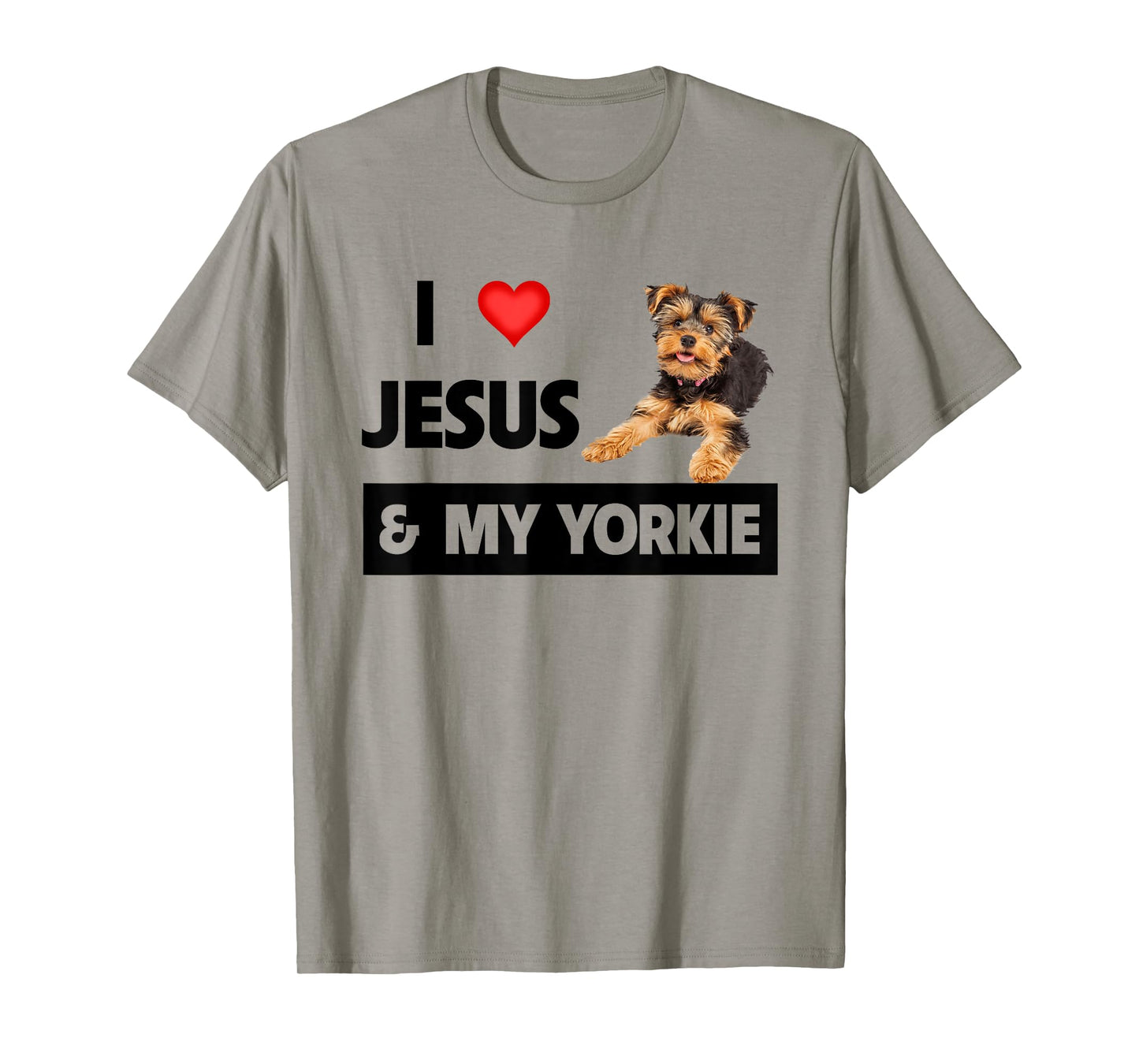 I Love Jesus and My Yorkie Dog Mom Dad Pet Parent Christians T-Shirt
