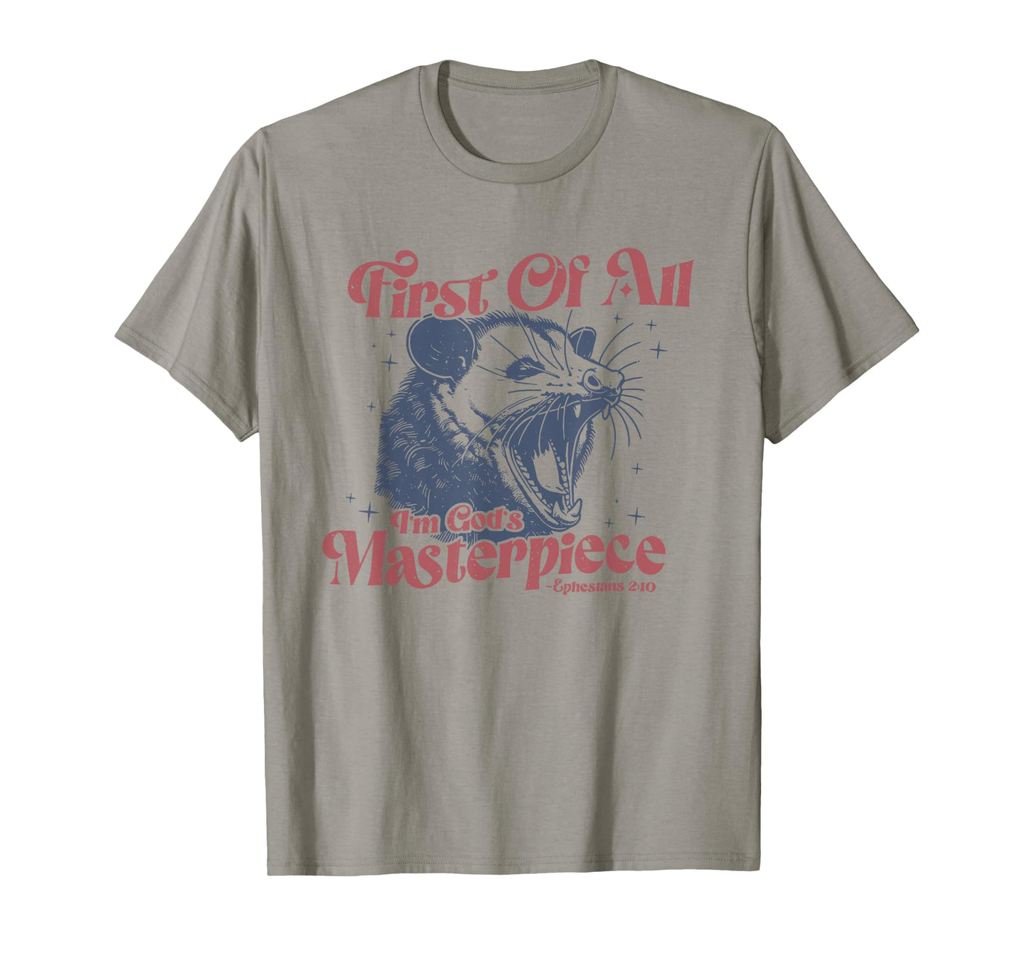 Raccoon First Of All I'm God's Masterpiece T-Shirt