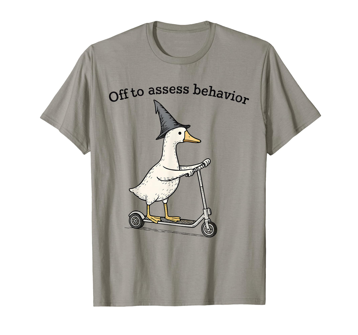 Off to Assess Behavior Funny Goose ABA Behavior Therapist T-Shirt