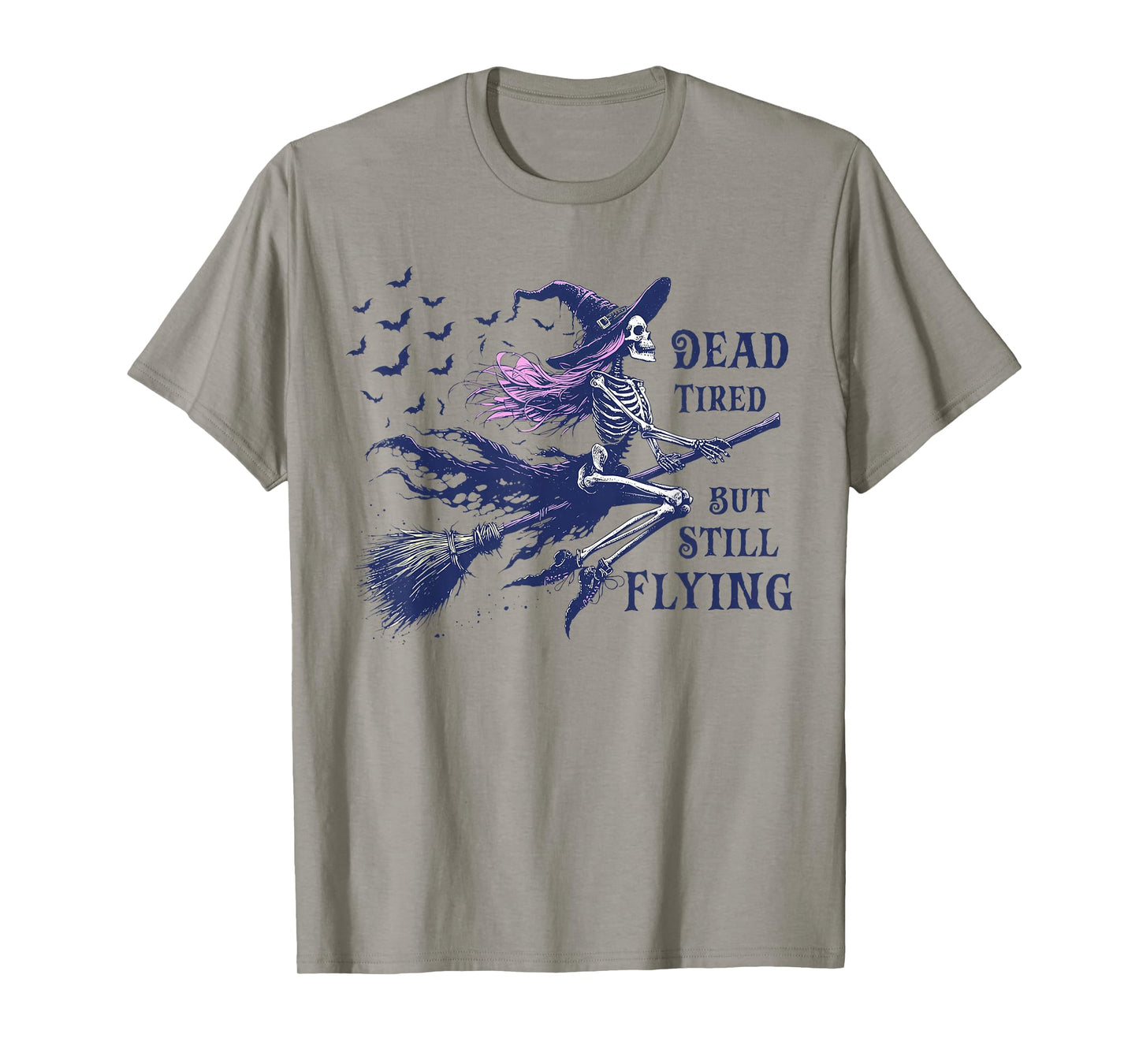 Dead Tired But Still Flying Funny Skeleton Witch Halloween T-Shirt
