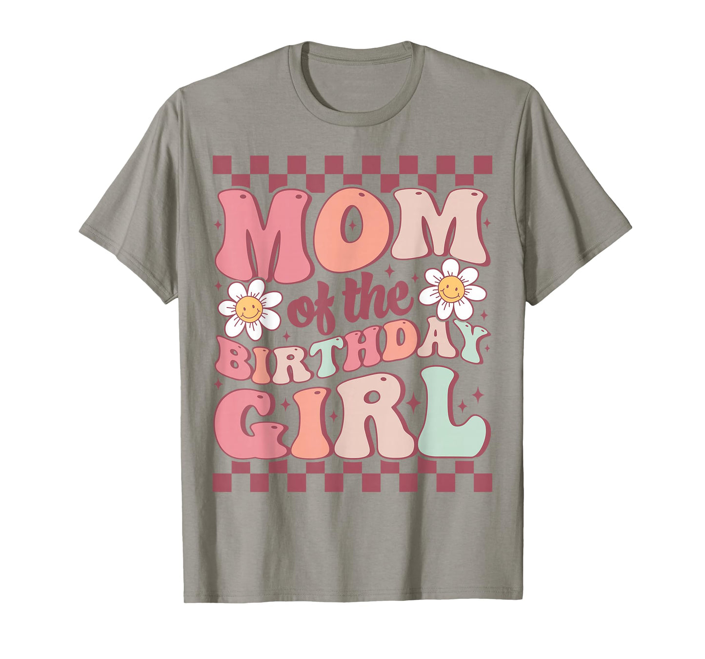 Mom of The Birthday Girl Cute Family Groovy Birthday Party T-Shirt