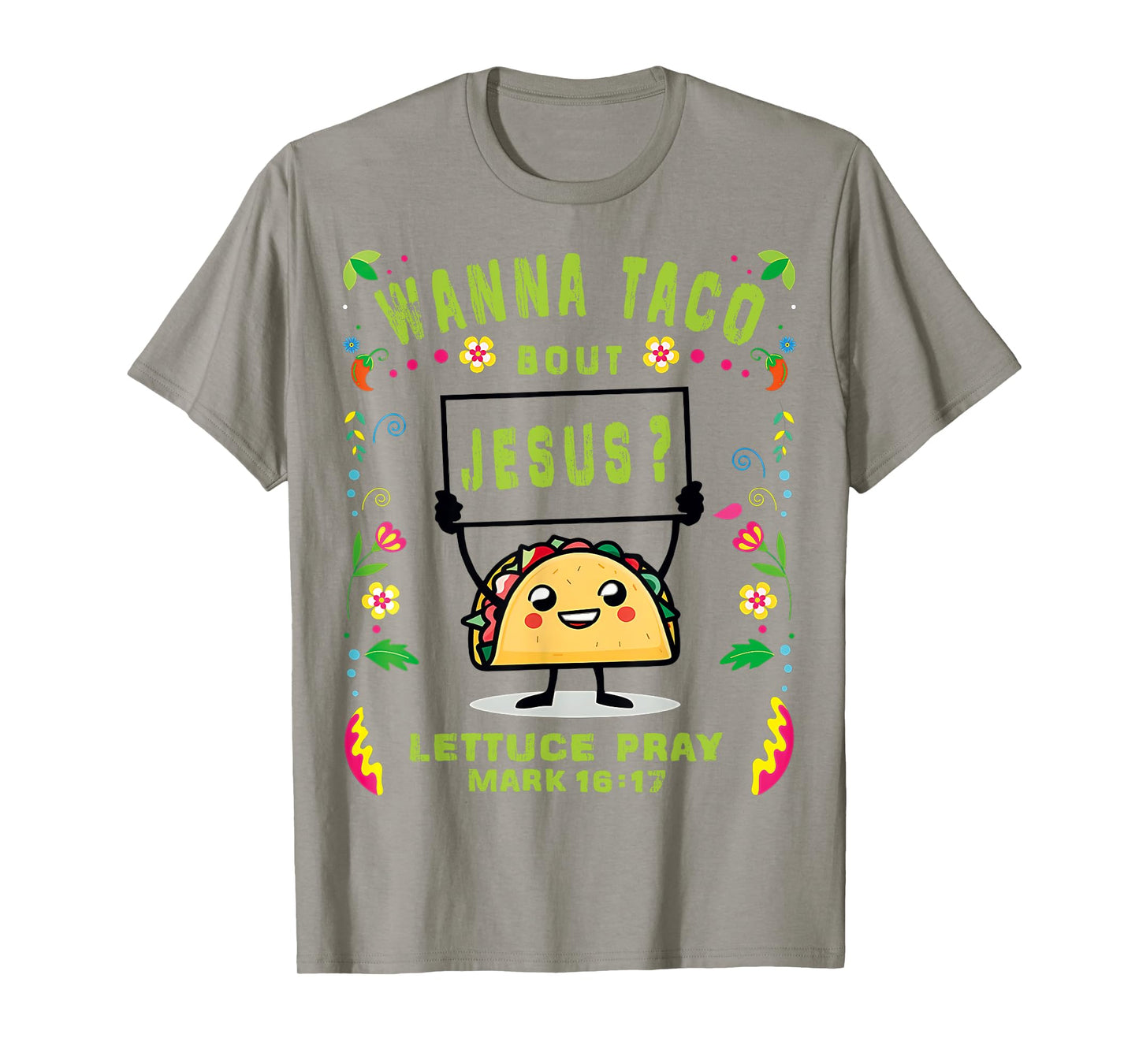 Let's Taco Bout Jesus Cinco De Mayo Women Men Taco De Mayo T-Shirt