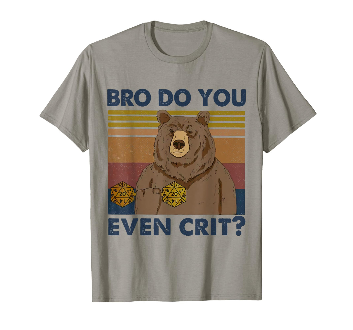 Bro Do You Even Crit? Bear Gym Roleplaying Dice Gamer T-Shirt