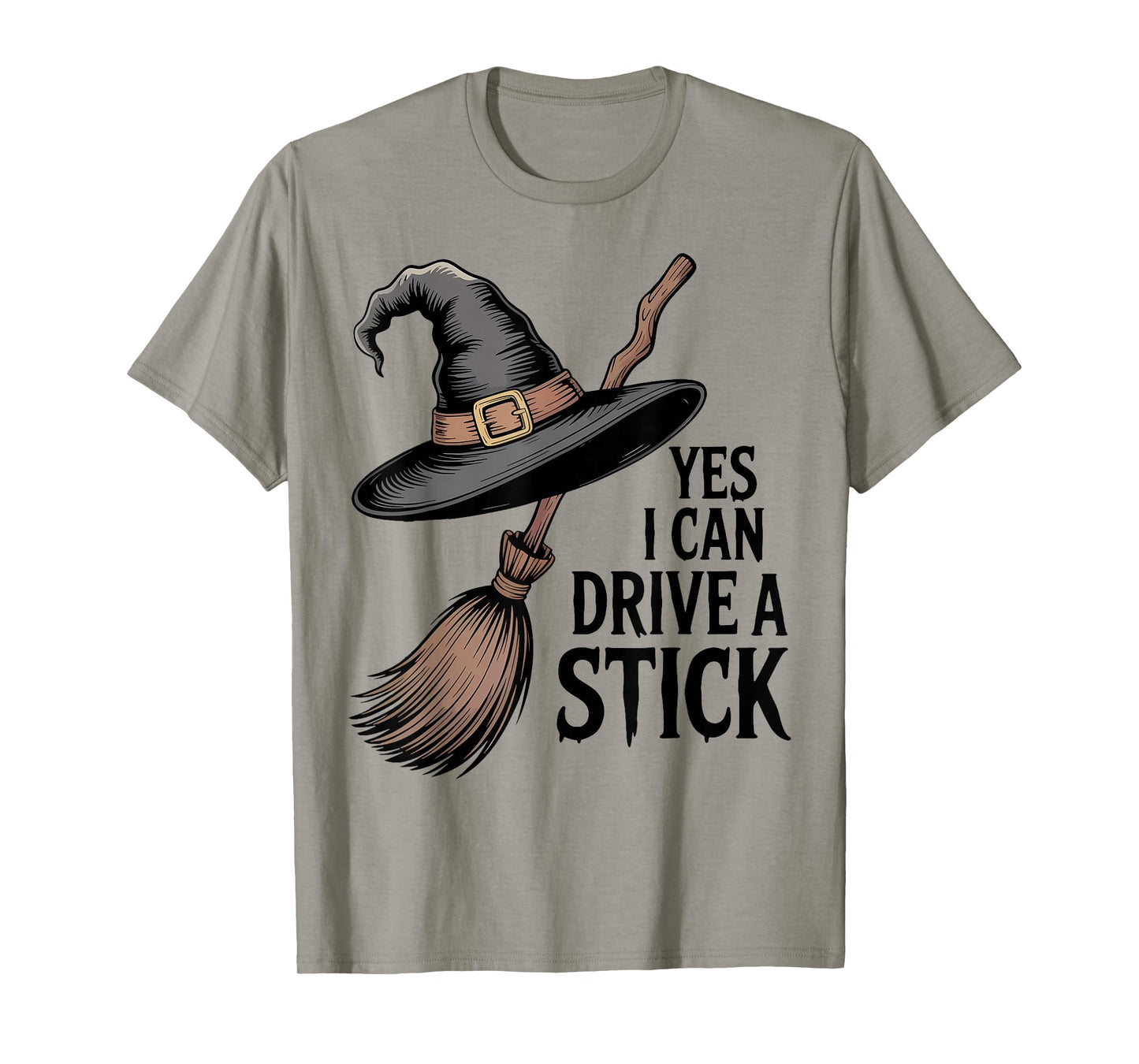 Yes I Can Drive A Stick Funny Halloween Spooky Witch T-Shirt