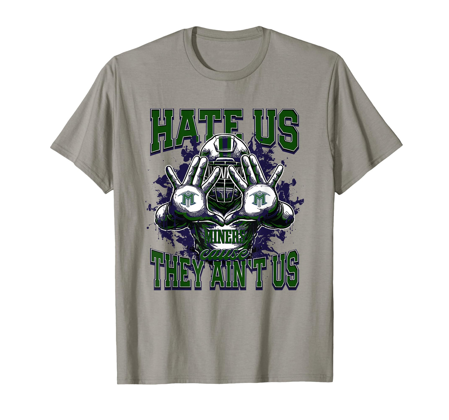 El Diamante Miners Logo Hate Us Cause They Ain't HS T-Shirt