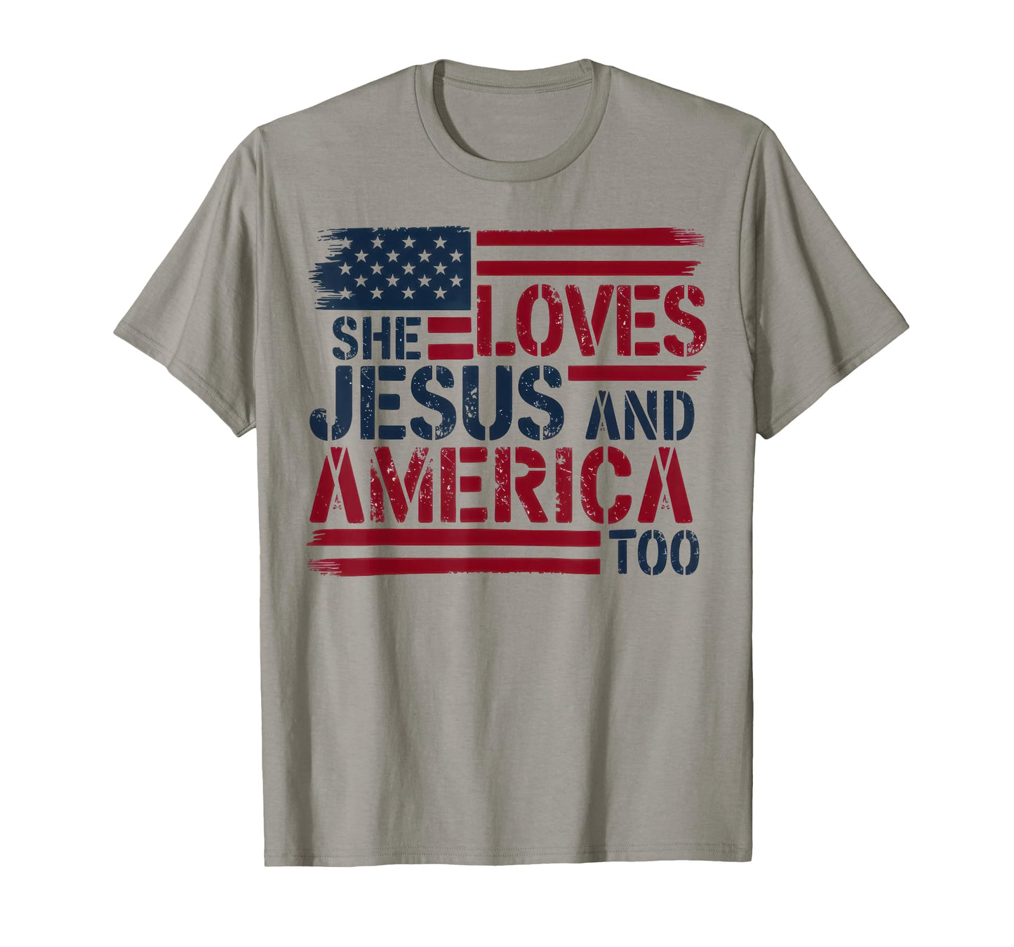 She Loves Jesus and America Too American USA Flag Men Women T-Shirt