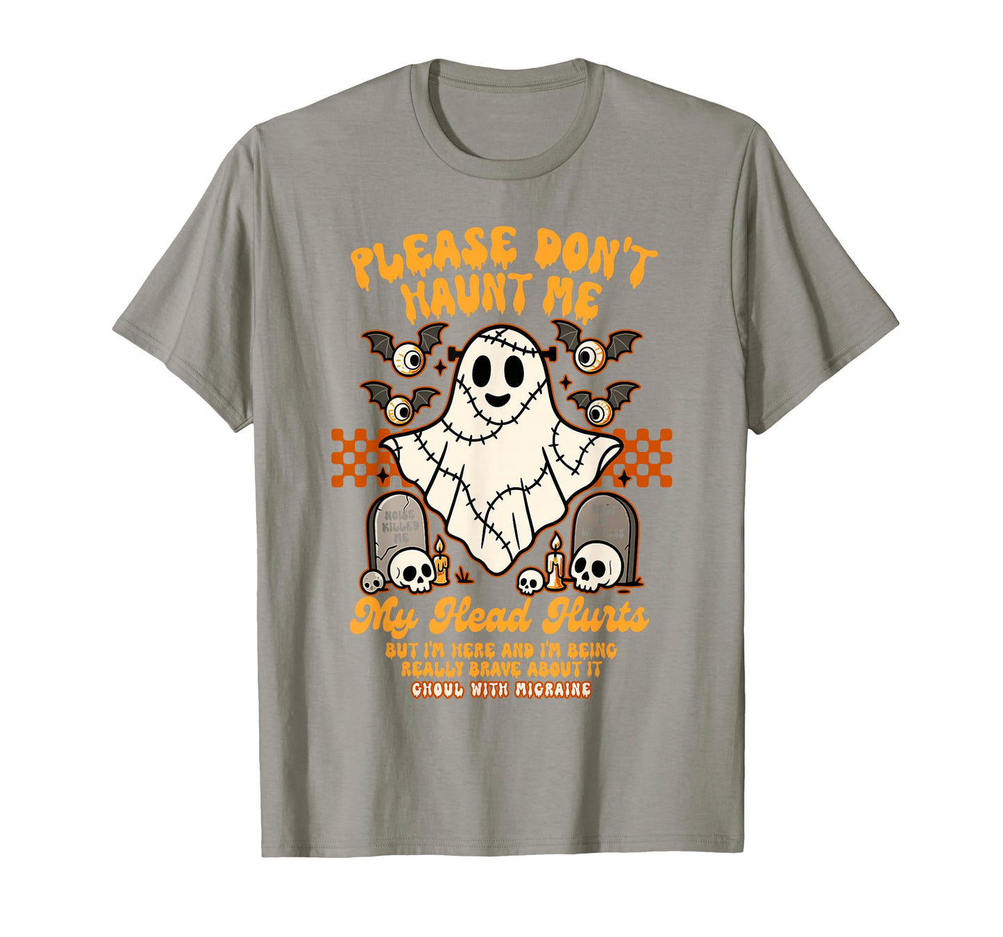 Migraine Headache Halloween Don't Haunt Me My Head Hurts T-Shirt