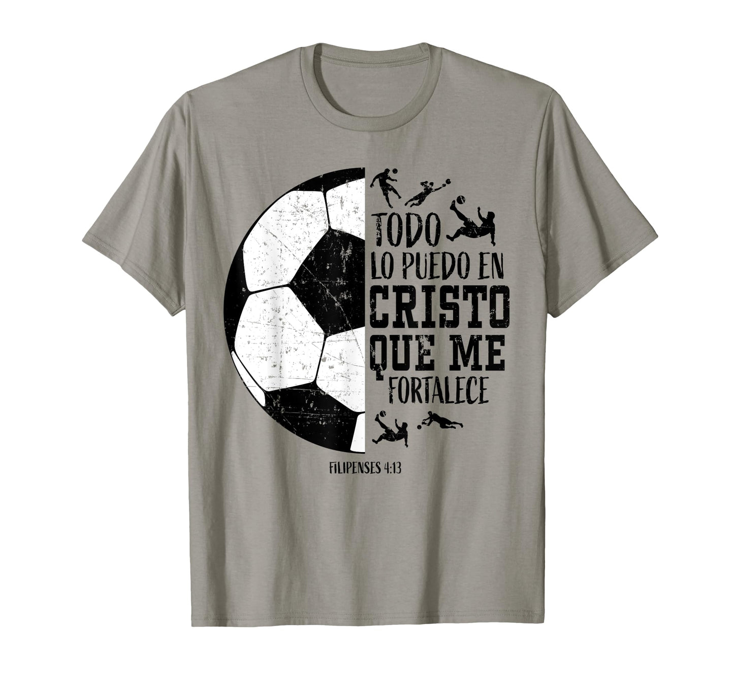 Todo Lo Puedo En Cristo Que Me Fortalece Soccer Women Men T-Shirt