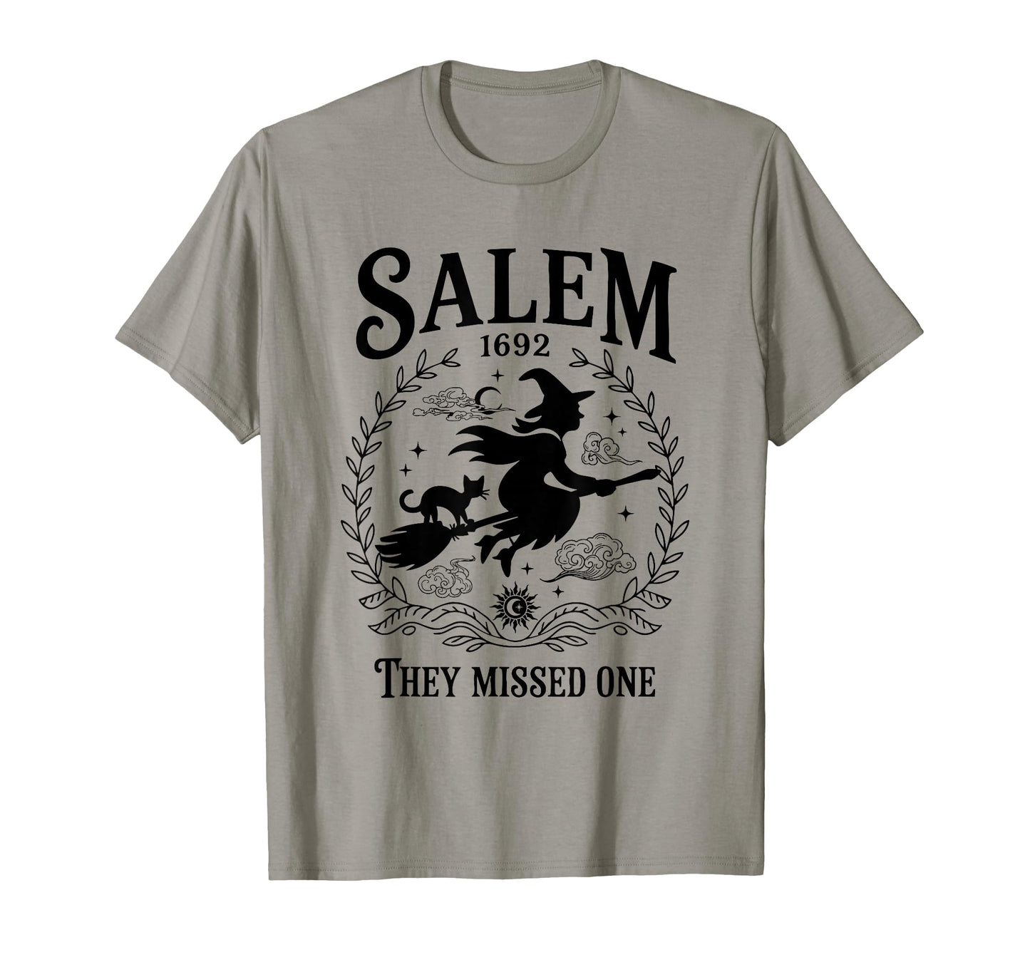 Salem Witch 1692 They Missed One Halloween Witch Girls Trip T-Shirt
