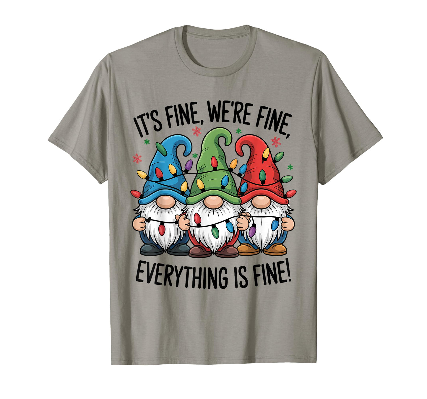 It's Fine We're Fine Everything is Fine Gnome Lights Xmas T-Shirt