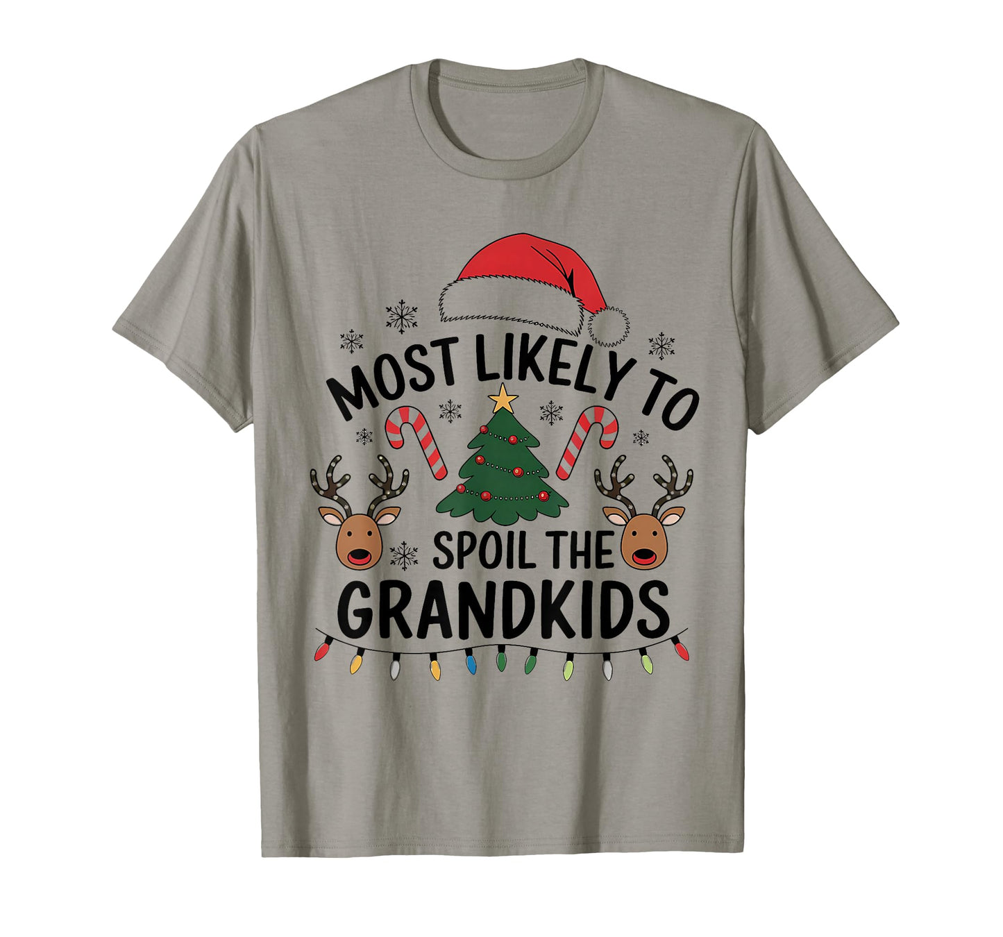 Most Likely to Spoil The Grandkids Christmas Days Family T-Shirt
