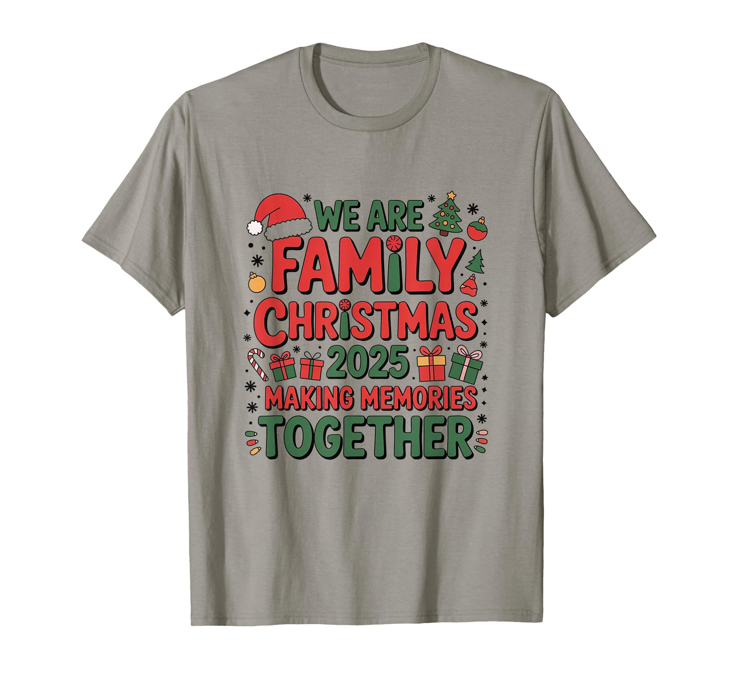 We are Family Christmas 2025 Making Memories Together Xmas T-Shirt