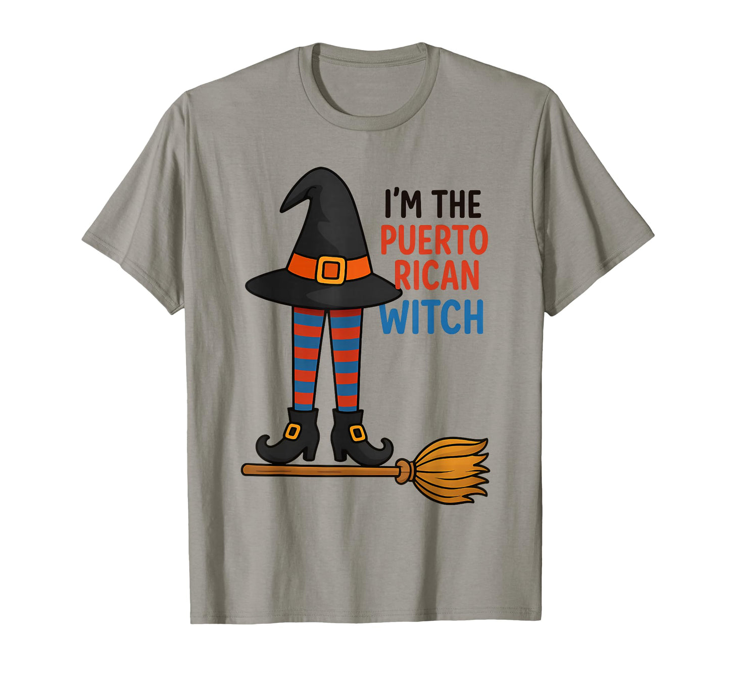 Latina Pride I'm The Puerto Rican Witch Halloween Costume T-Shirt