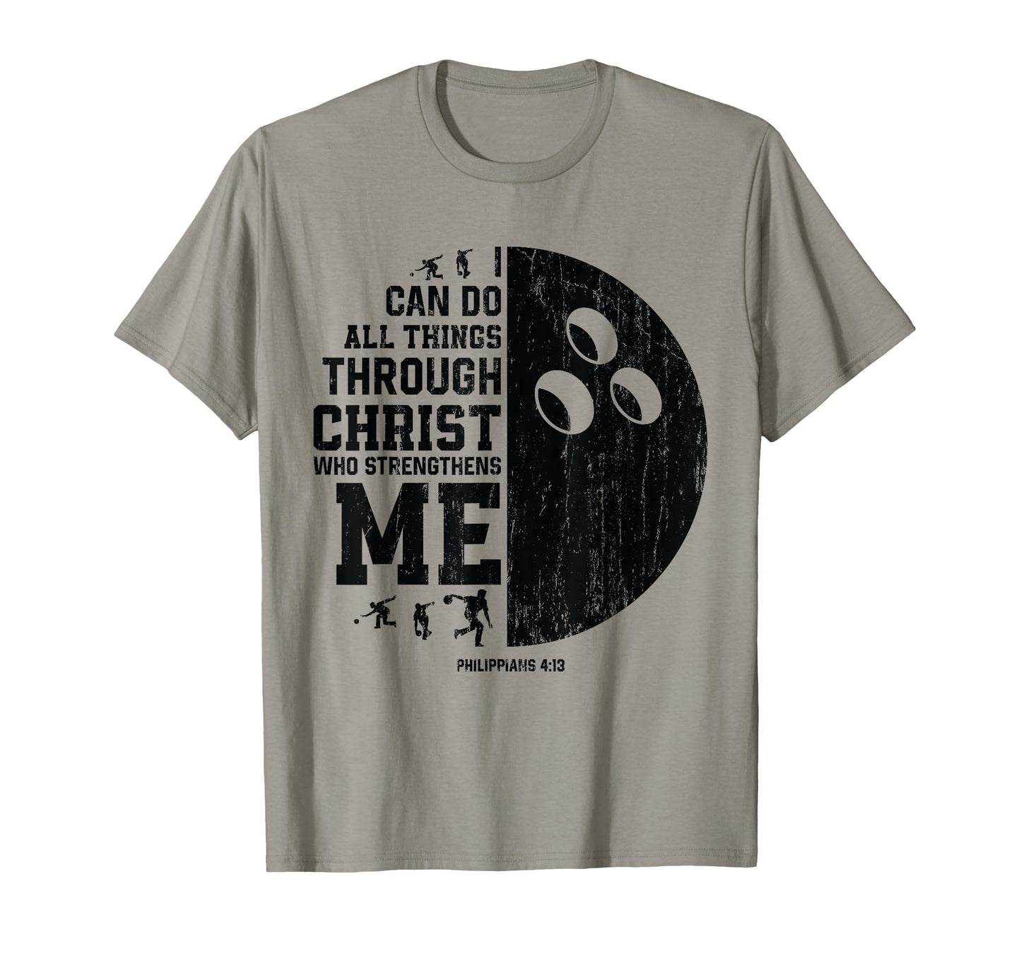 Christ Strengthens Me - Religious Christian Bowling T-Shirt