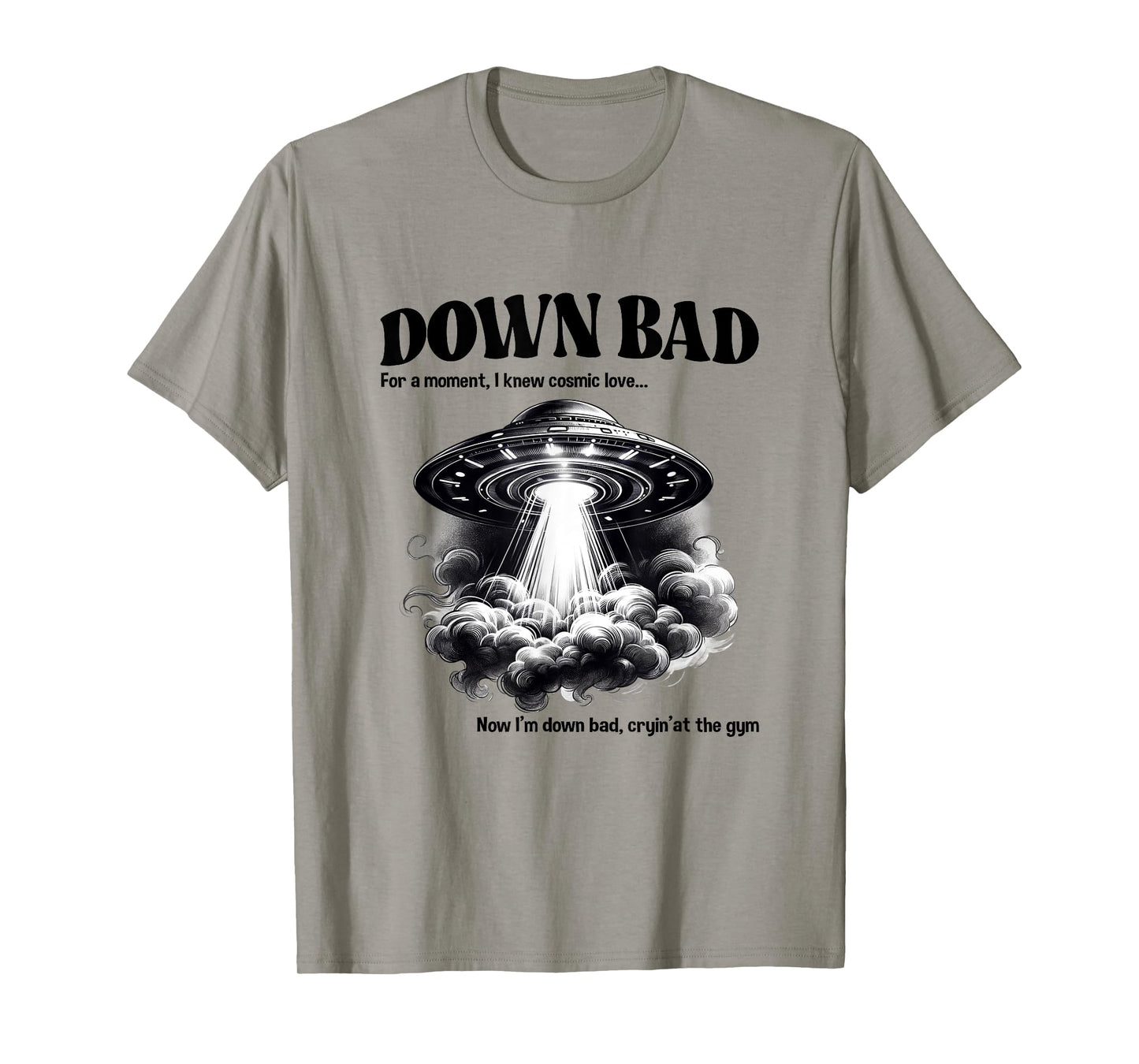Funny Now I'm Down Bad Crying At The Gym UFO Men Women Kids T-Shirt