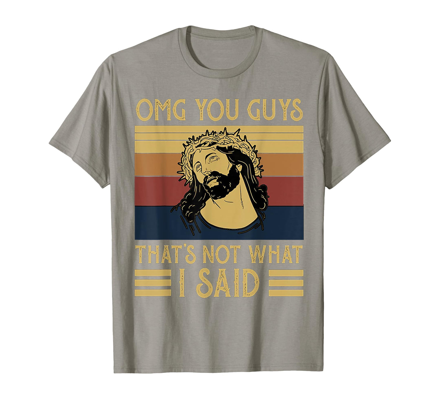 OMG You Guys That's Not What I Said Vintage T-Shirt